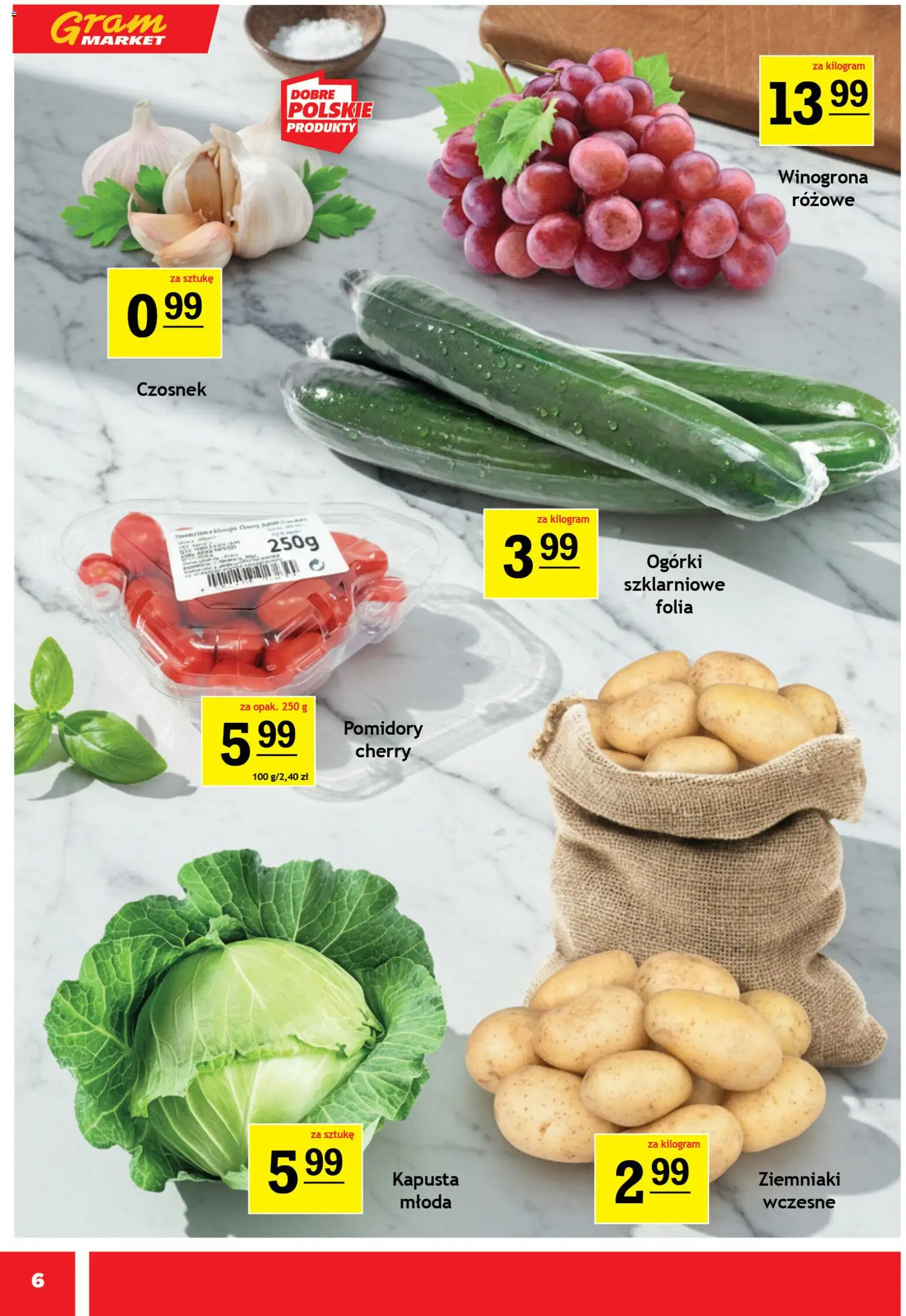 Gram Market gazetka od 29.04.2026 | Strona: 6 | Produkty: Czosnek, Pomidory, Ogórki, Ziemniaki