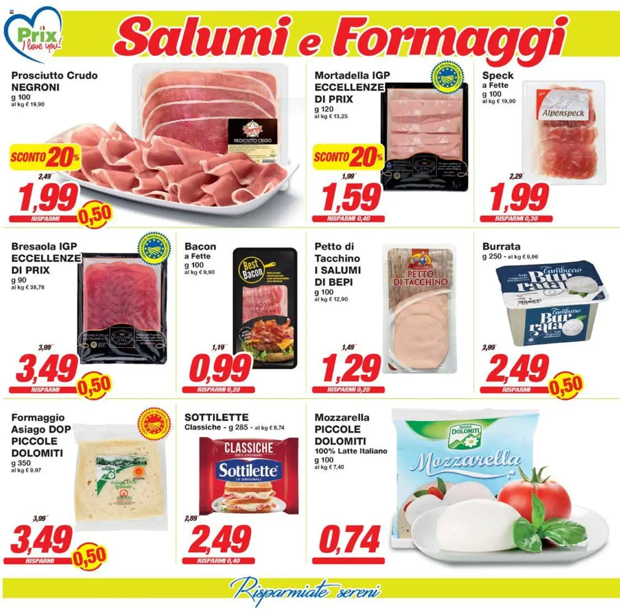 Volantino Prix del 16.06.2025 | Pagina: 6 | Prodotti: Prosciutto Crudo, Tacchino, Prosciutto, Burrata