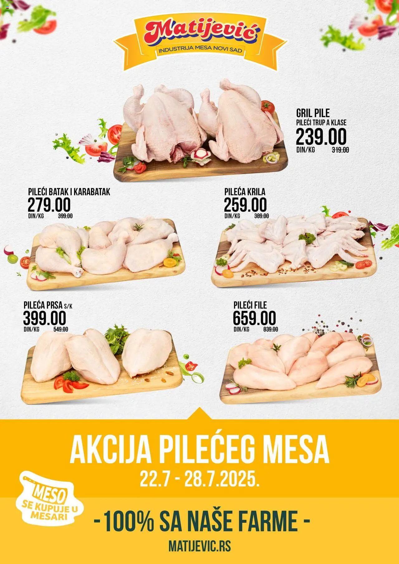 Matijevic katalog - važi od 22.07.2025 | Strana: 1 | Proizvode: Pileća prsa, Pileći file, Pile, Pileći batak