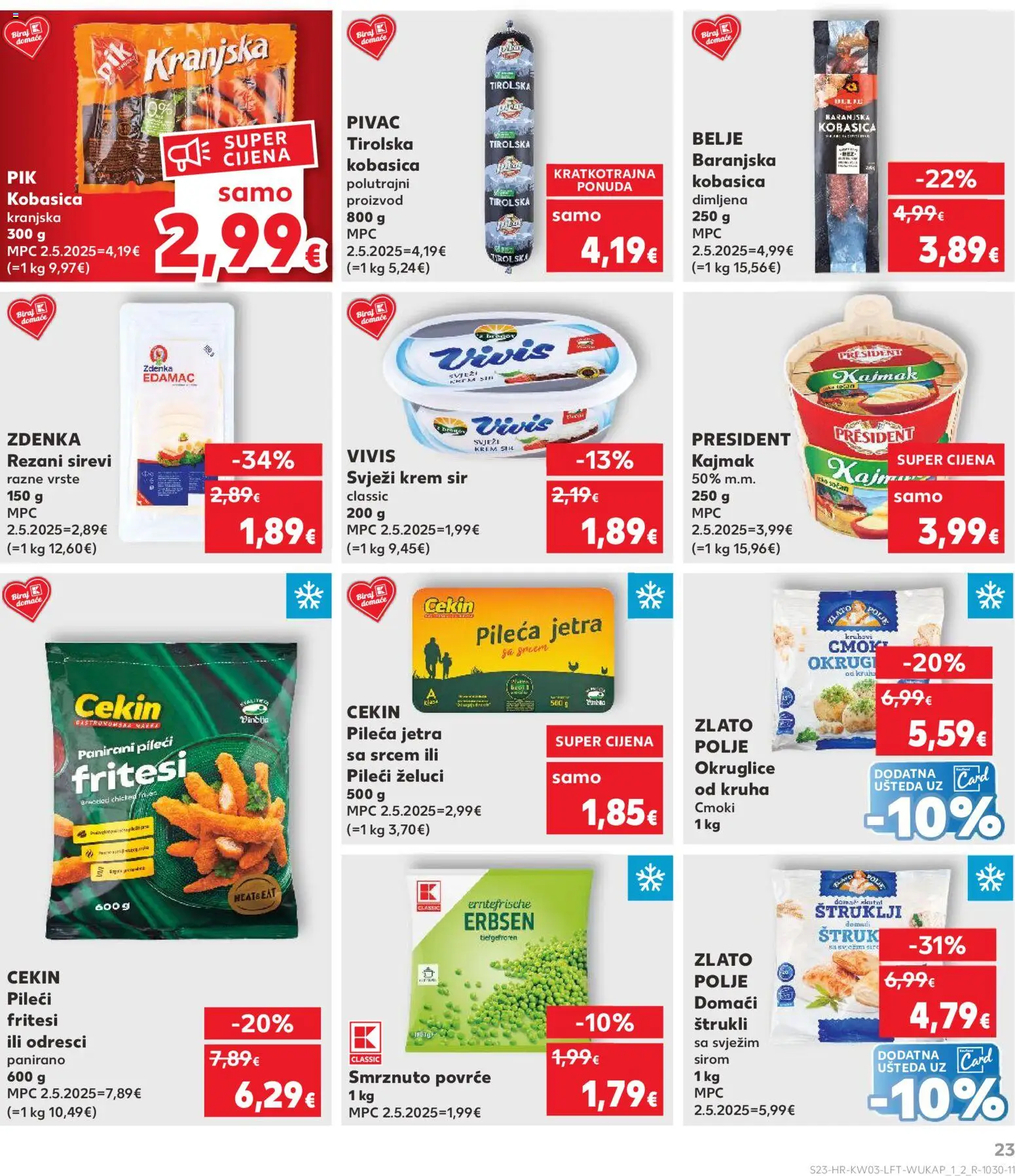 Kaufland katalog | vrijedi od 14.01.2026 | Stranica: 23 | Proizvodi: Krem sir, Okruglice, Kruh, Povrće