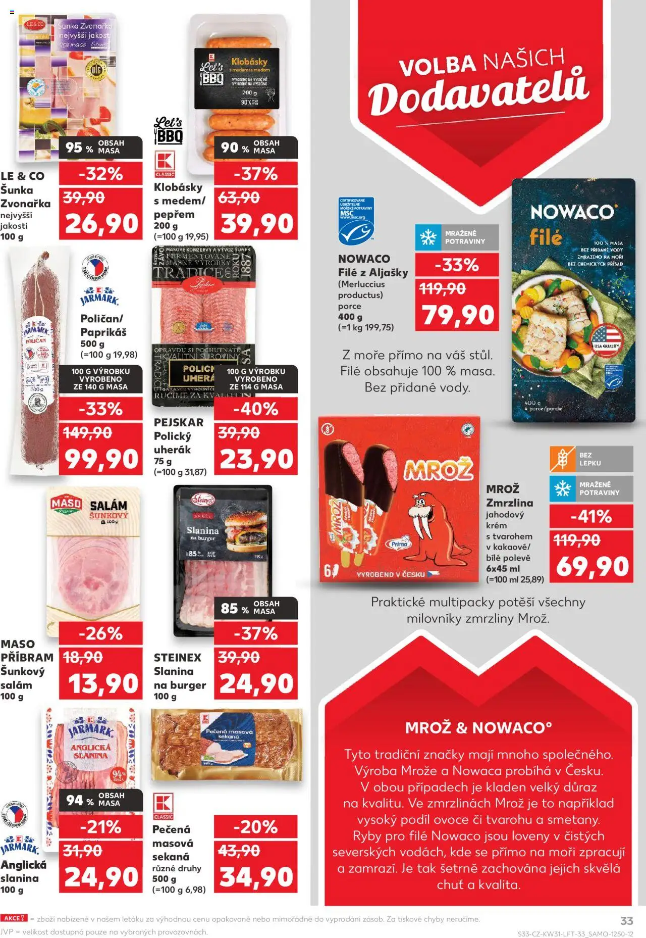 Kaufland leták - Plzeň Bory od 30.07.2025 | Strana: 33 | Produkty: Zmrzlina, Nowaco file, Klobásky, Slanina