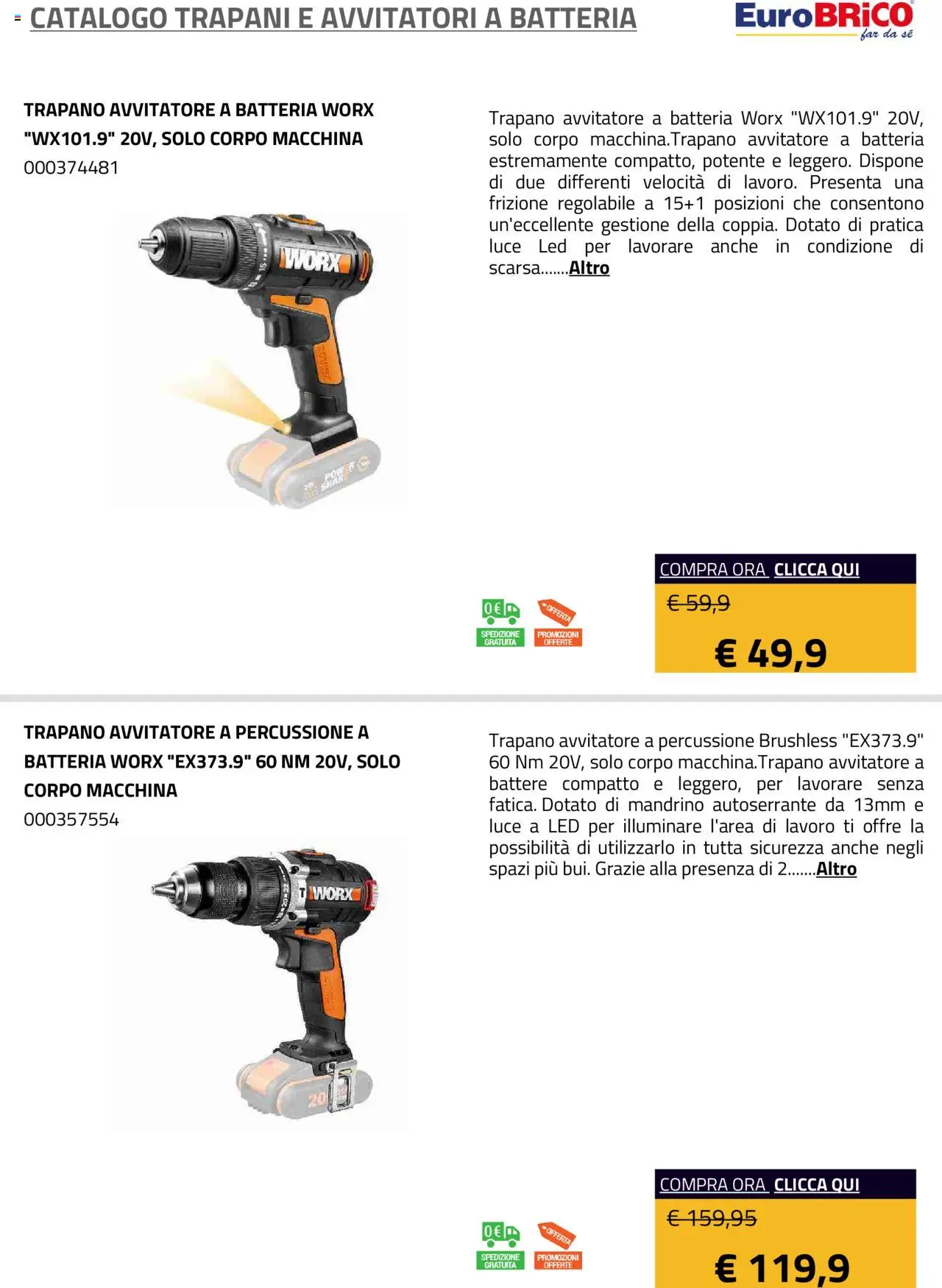 Volantino Eurobrico del 23.07.2025 | Pagina: 29 | Prodotti: Avvitatore, Trapano, Batteria