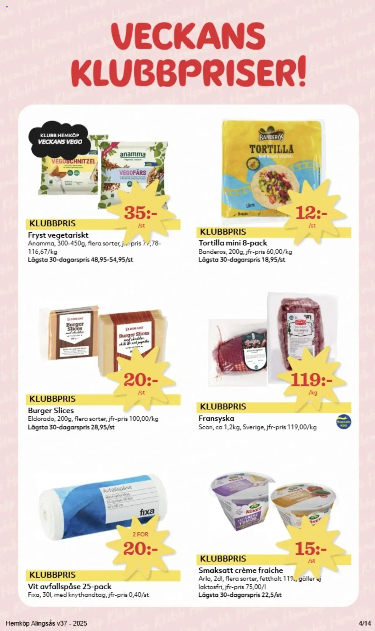 Hemköp reklamblad aktuell från 08.09.2025 | Sida: 4 | Produkter: Tortilla, Galler, Vegofärs, Creme fraiche