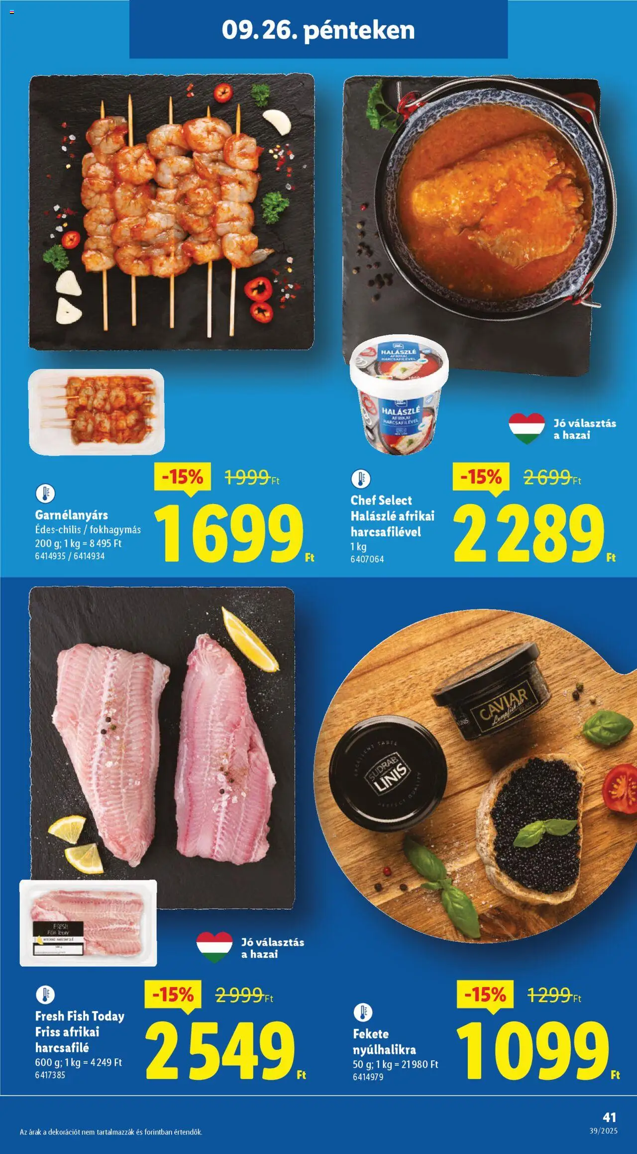 Lidl akciós ujság - amely érvényes a következő dátumtól: 25.09.2025 | Oldal: 41 | Termékek: Afrikai harcsafilé, Halászlé