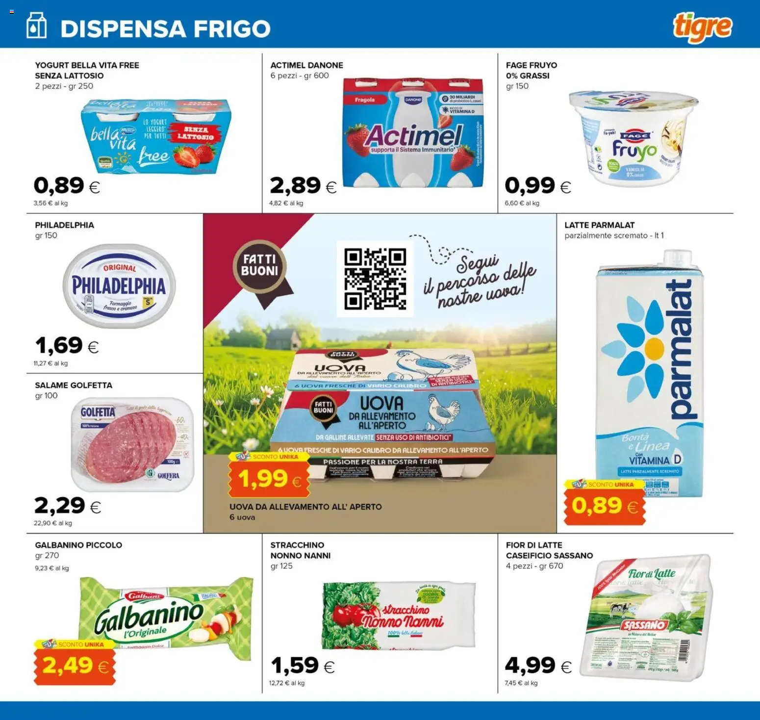 Volantino Tigre del 23.04.2026 | Pagina: 11 | Prodotti: Salame, Stracchino, Latte parzialmente scremato, Terra
