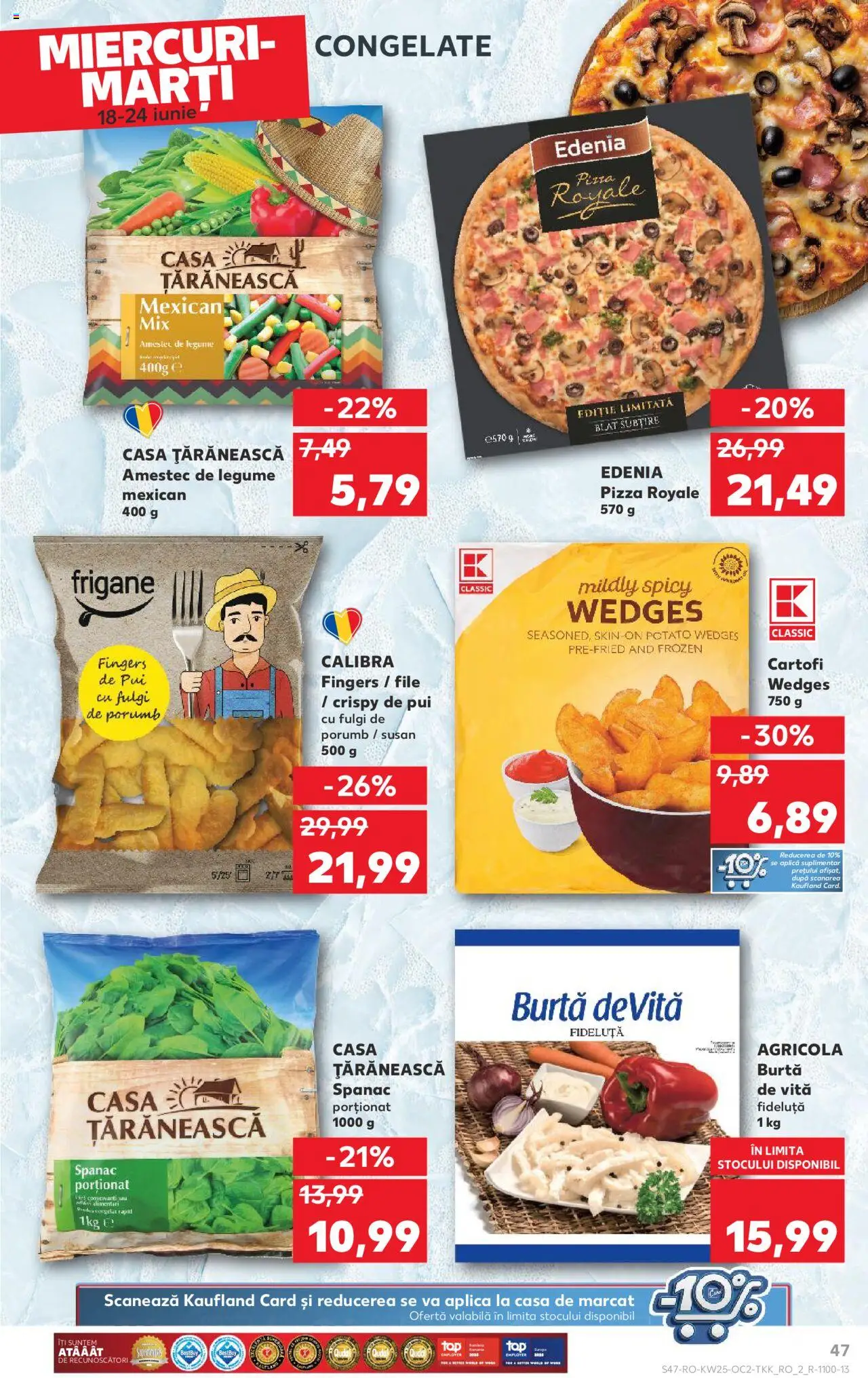 Kaufland RO akciós ujság - amely érvényes a következő dátumtól: 18.06.2025 | Oldal: 47 | Termékek: Pizza