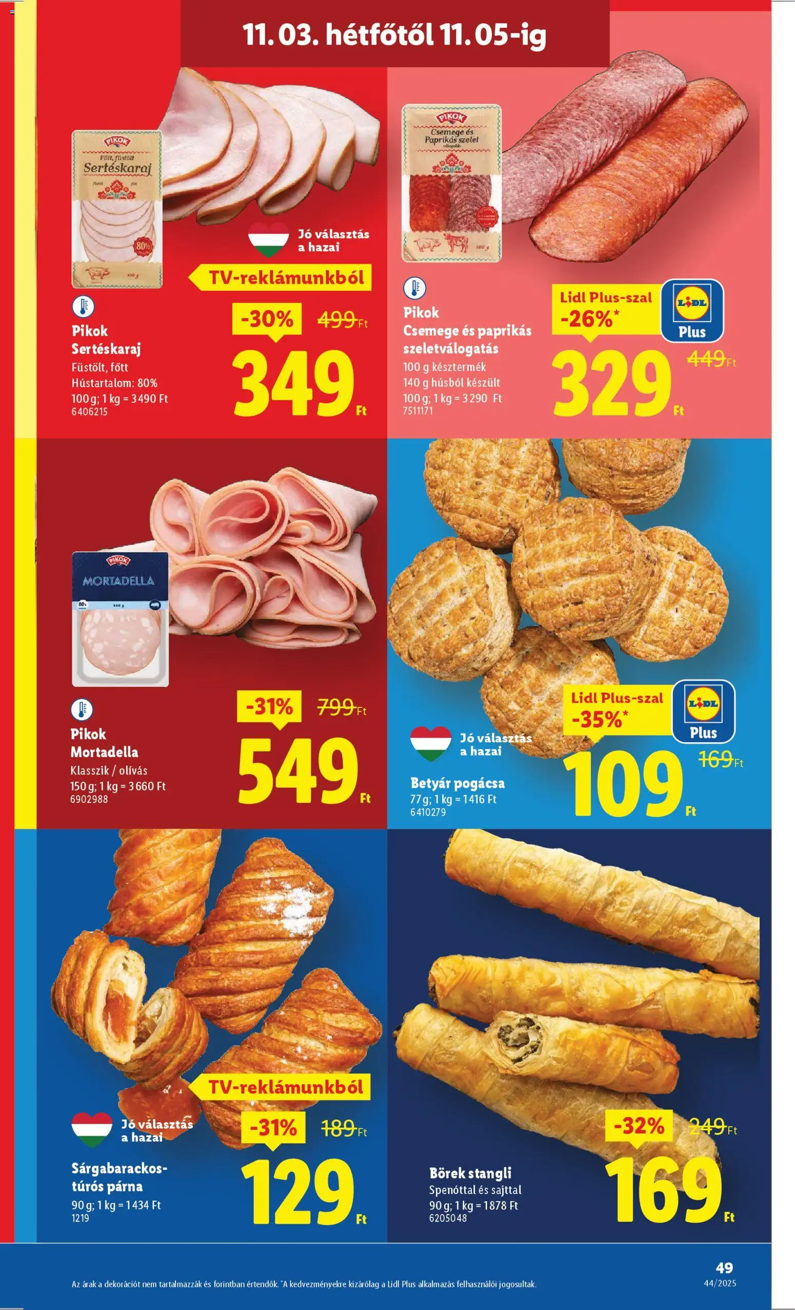 Lidl akciós ujság - amely érvényes a következő dátumtól: 30.10.2025 | Oldal: 49 | Termékek: Sertéskaraj, Stangli, Párna, Pogácsa