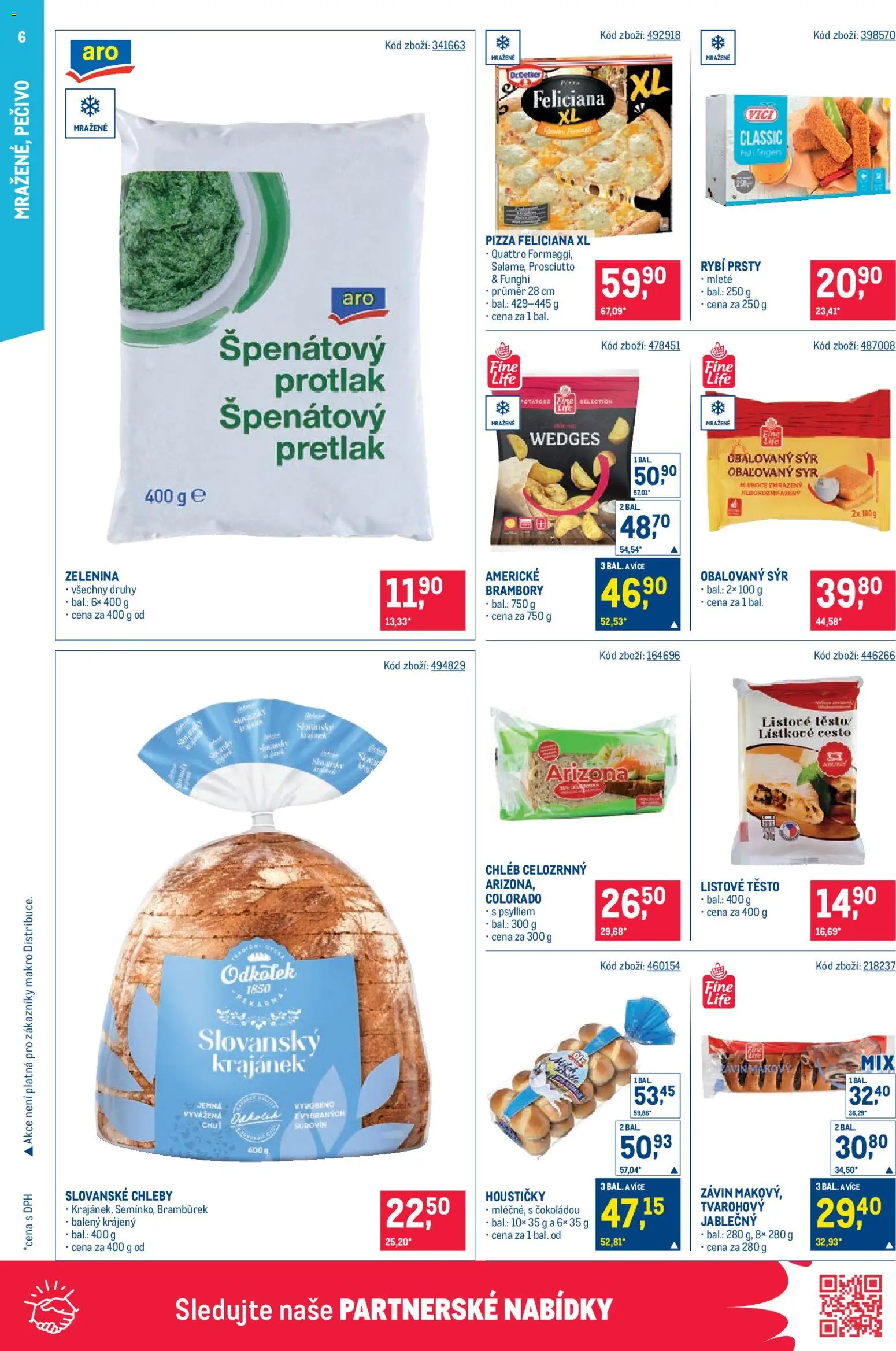 Makro leták - Maloobchod od 11.02.2026 | Strana: 6 | Produkty: Sýr, Chléb, Prosciutto, Těsto