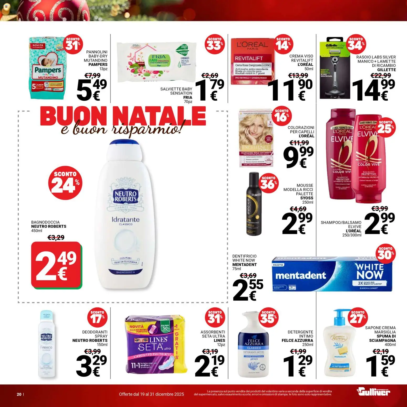 Volantino Gulliver del 19.12.2025 | Pagina: 20 | Prodotti: Balsamo, Dentifricio, Detergente intimo, Pampers