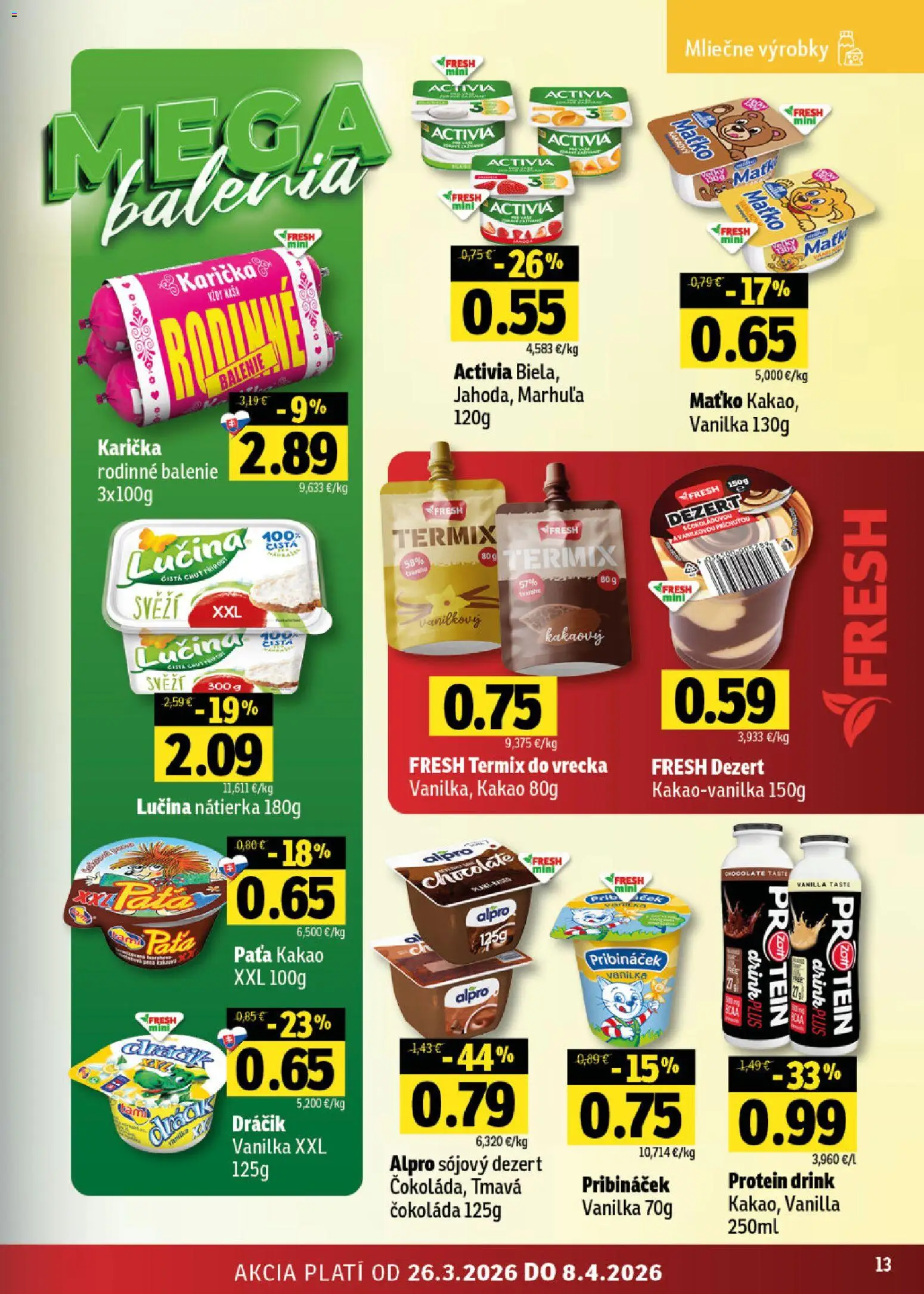 Nové Fresh akcie – leták je platný od 26.03.2026 | Strana: 13 | Produkty: Protein, Čokoláda, Alpro, Kakao