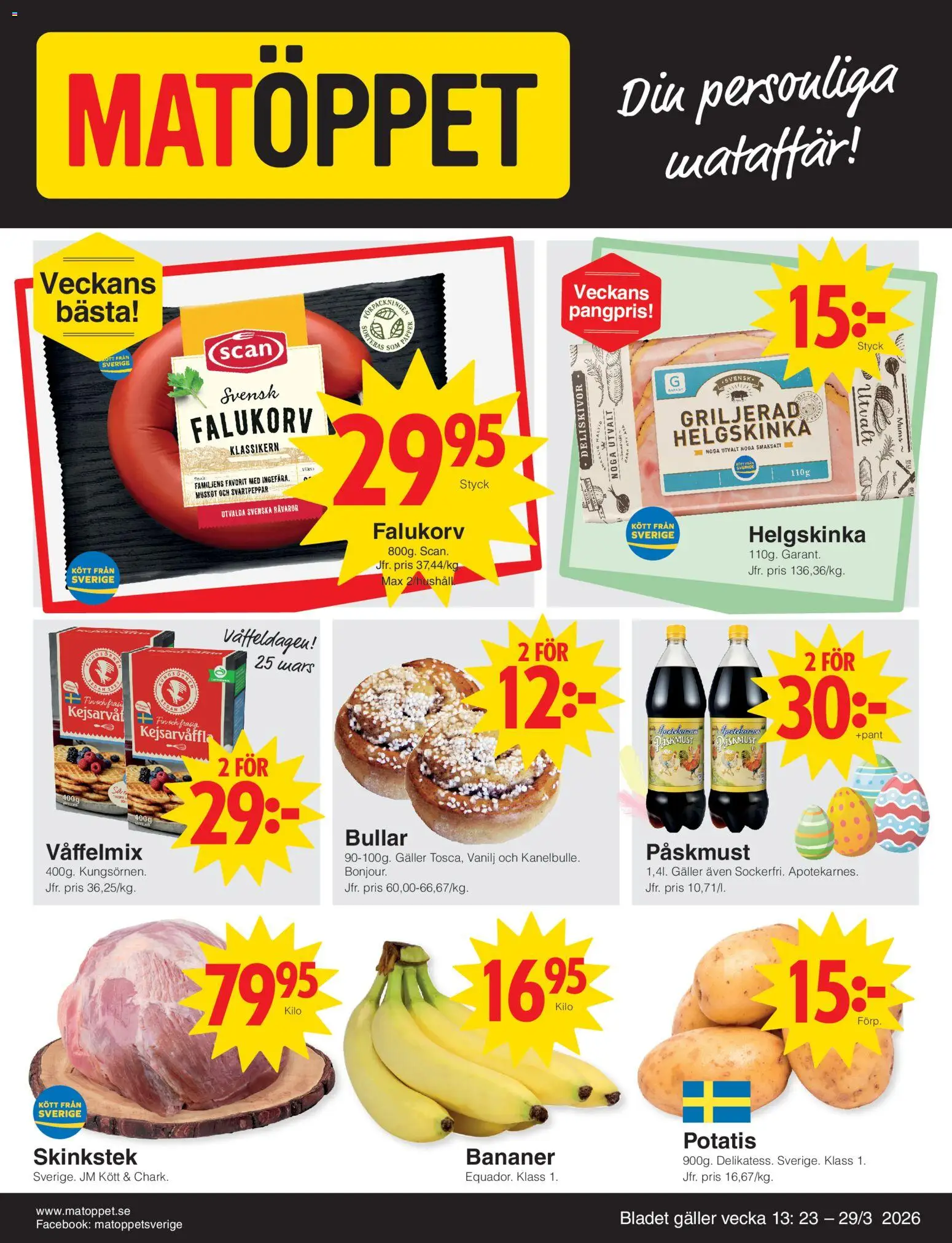 Matöppet reklamblad aktuell från 23.03.2026 | Sida: 1 | Produkter: Galler, Falukorv, Bananer, Potatis