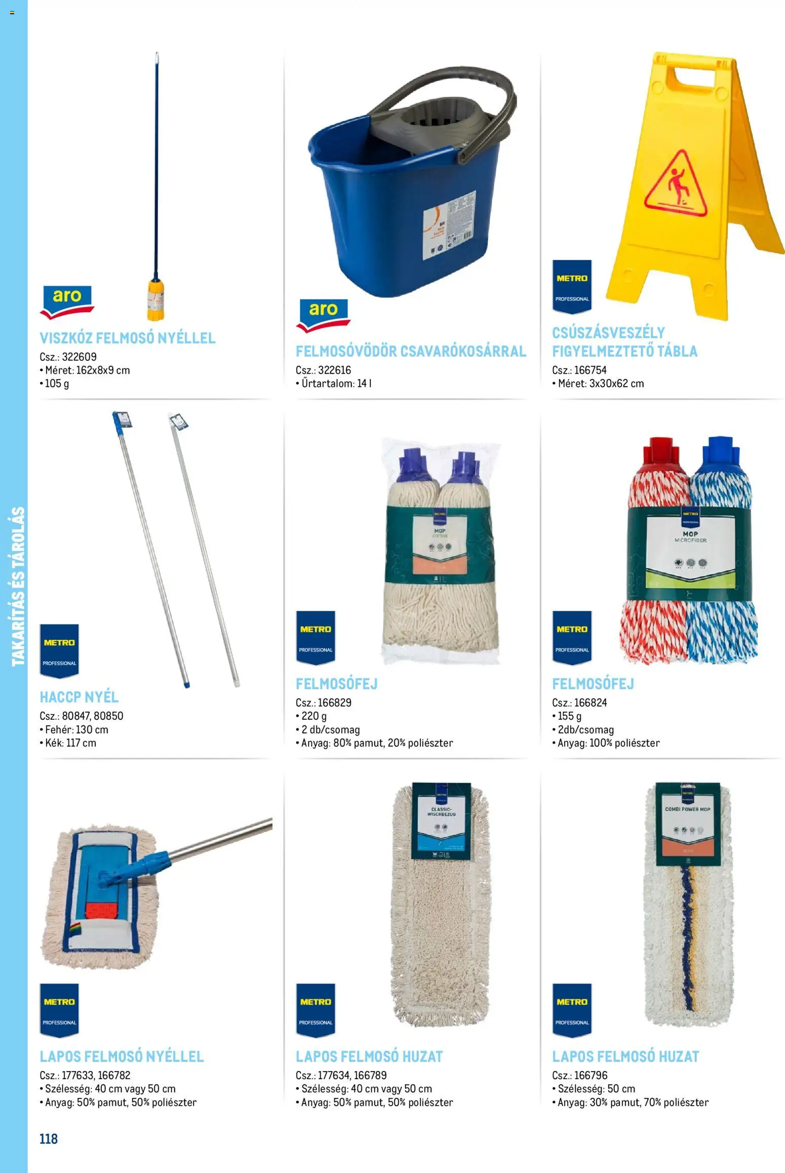 Metro akciós ujság - amely érvényes a következő dátumtól: 18.02.2026 | Oldal: 118 | Termékek: Felmosó, Felmosófej