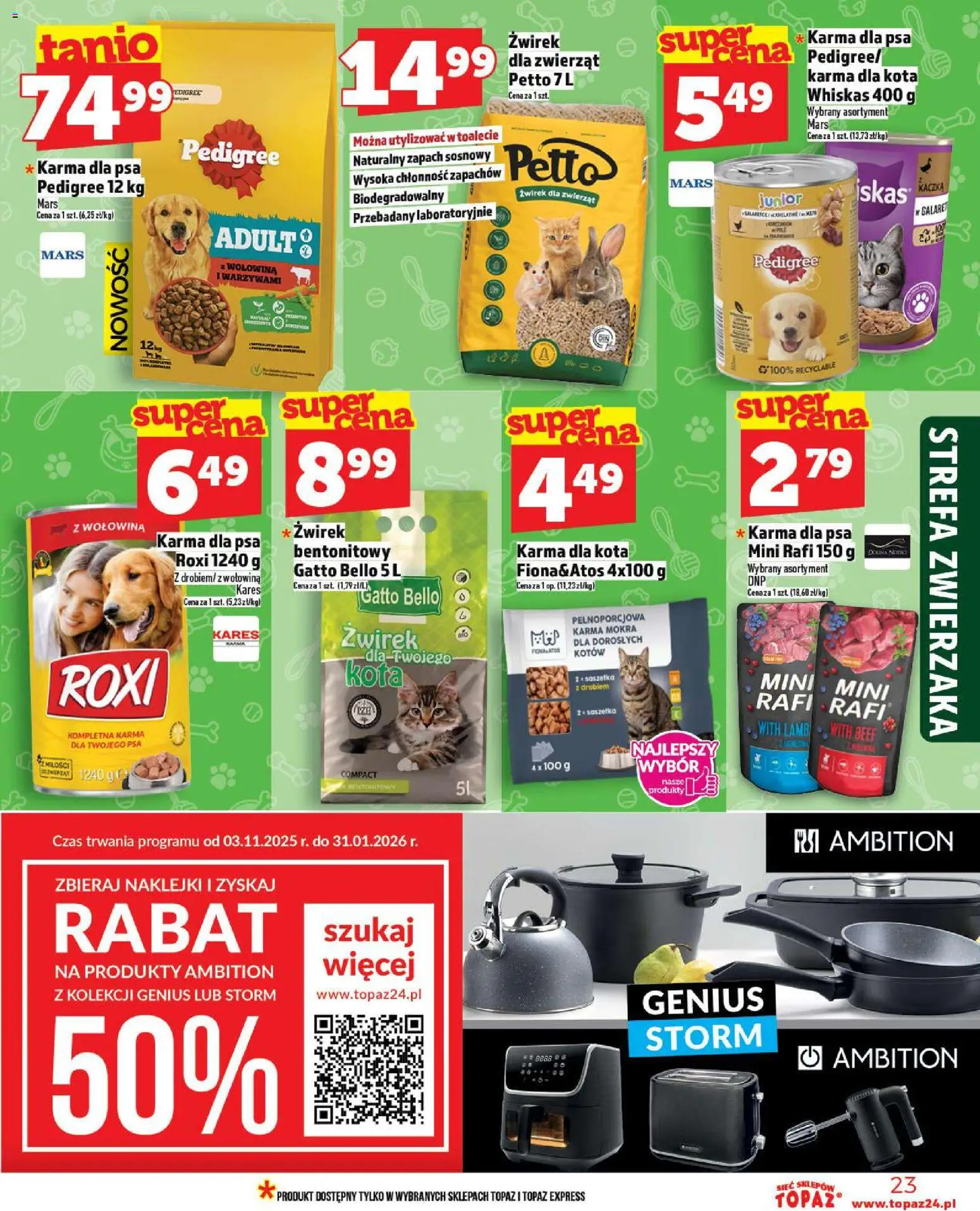 Topaz Gazetka - Ceny małe na stałe od 06.11.2025 | Strona: 23 | Produkty: Pedigree, Naklejki, Zapach, Karma dla psa