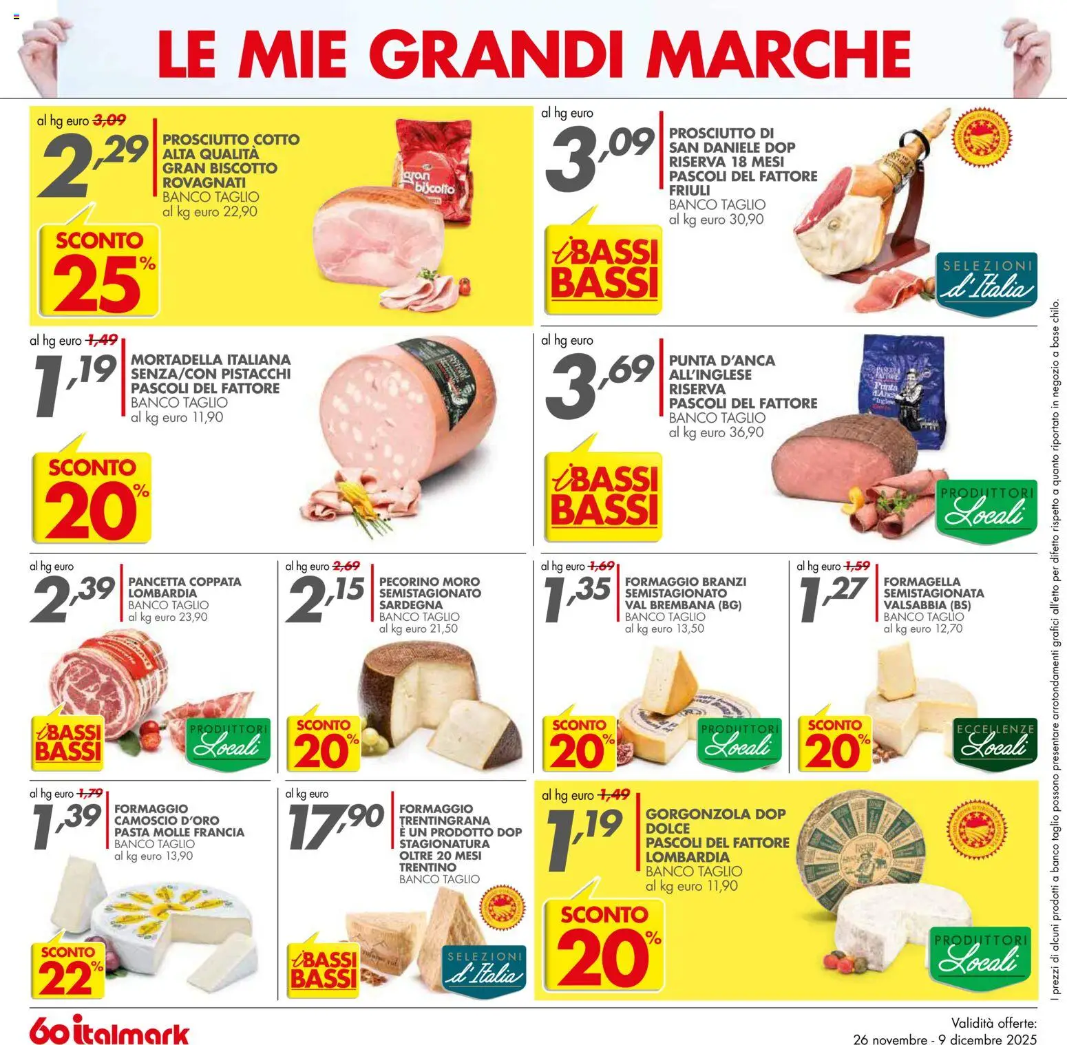 Volantino Italmark del 26.11.2025 | Pagina: 16 | Prodotti: Pancetta, Mortadella, Pistacchi, Gorgonzola