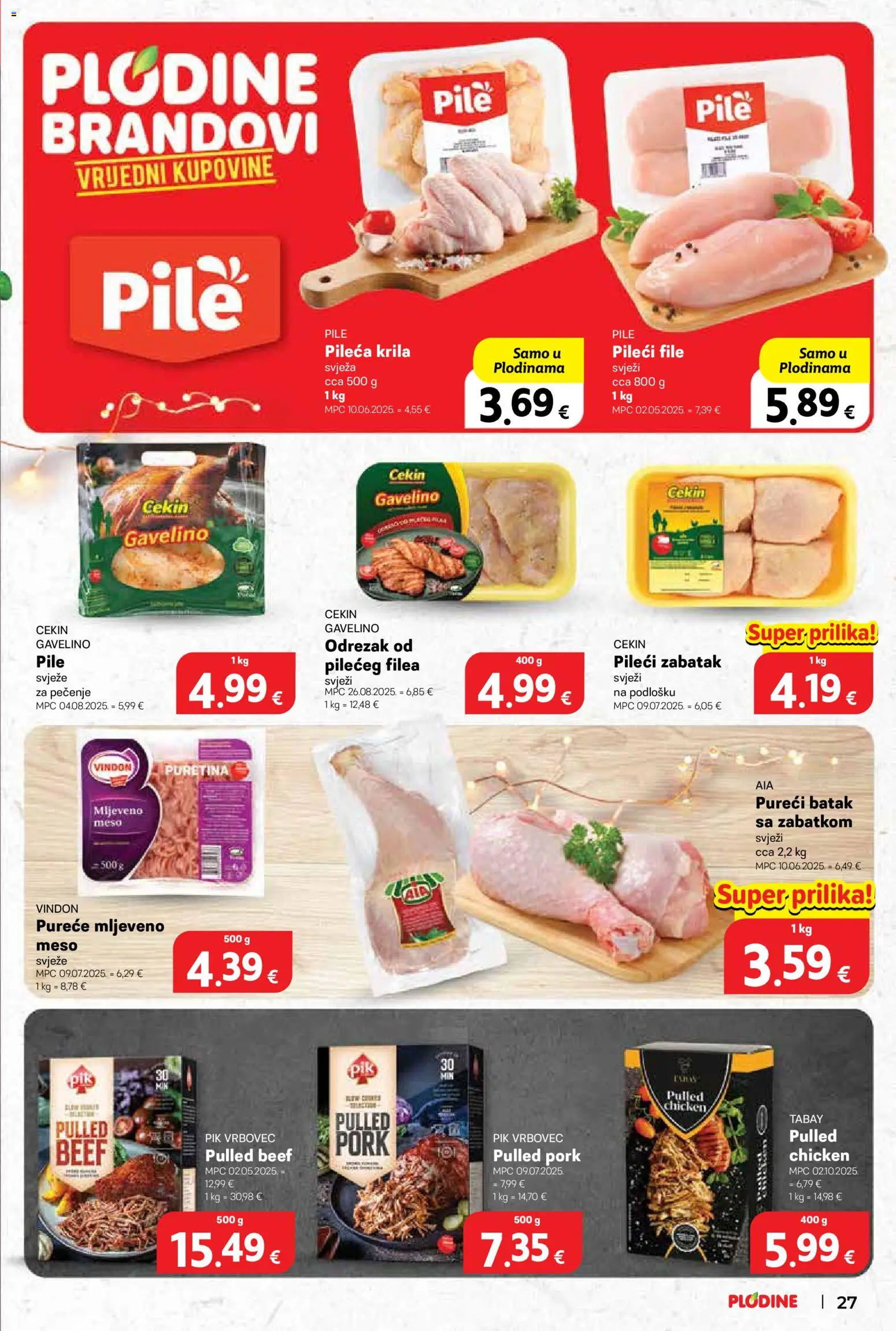 Plodine katalog | vrijedi od 10.12.2025 | Stranica: 27 | Proizvodi: Pileća krila, Pileći file, Meso, Pik Vrbovec