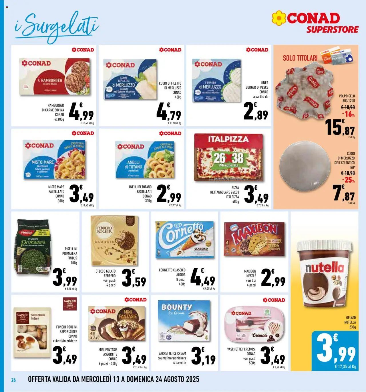 Volantino Conad del 13.08.2025 | Pagina: 26 | Prodotti: Pesce, Cornetto, Gelato, Vaschette