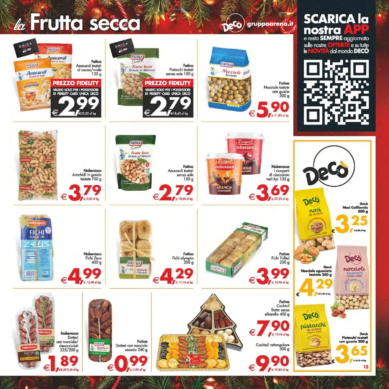 Volantino Decò del 16.12.2025 | Pagina: 16 | Prodotti: Cioccolato, Noci, Pistacchi, Vassoio