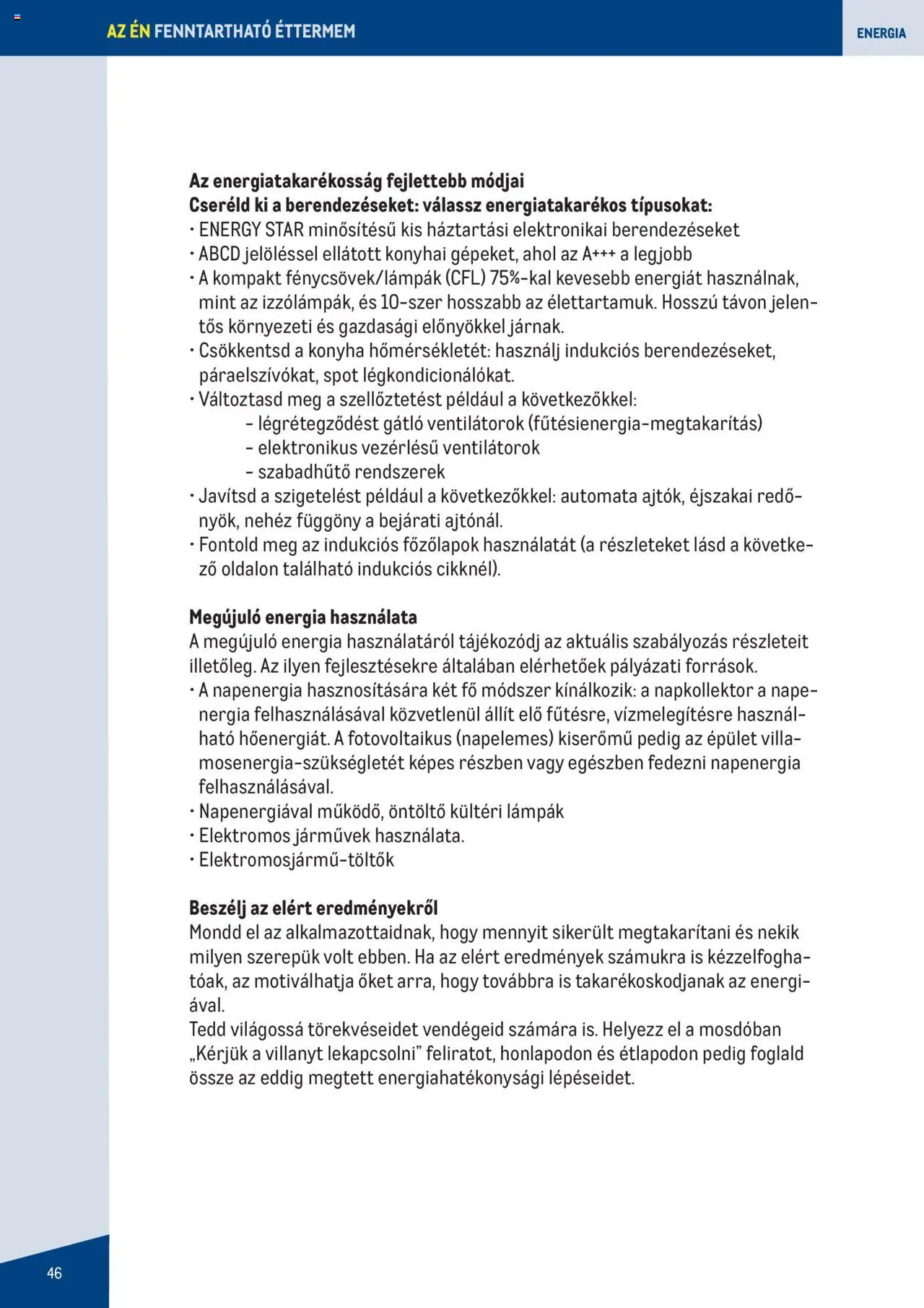 Metro akciós ujság - amely érvényes a következő dátumtól: 07.06.2023 | Oldal: 46