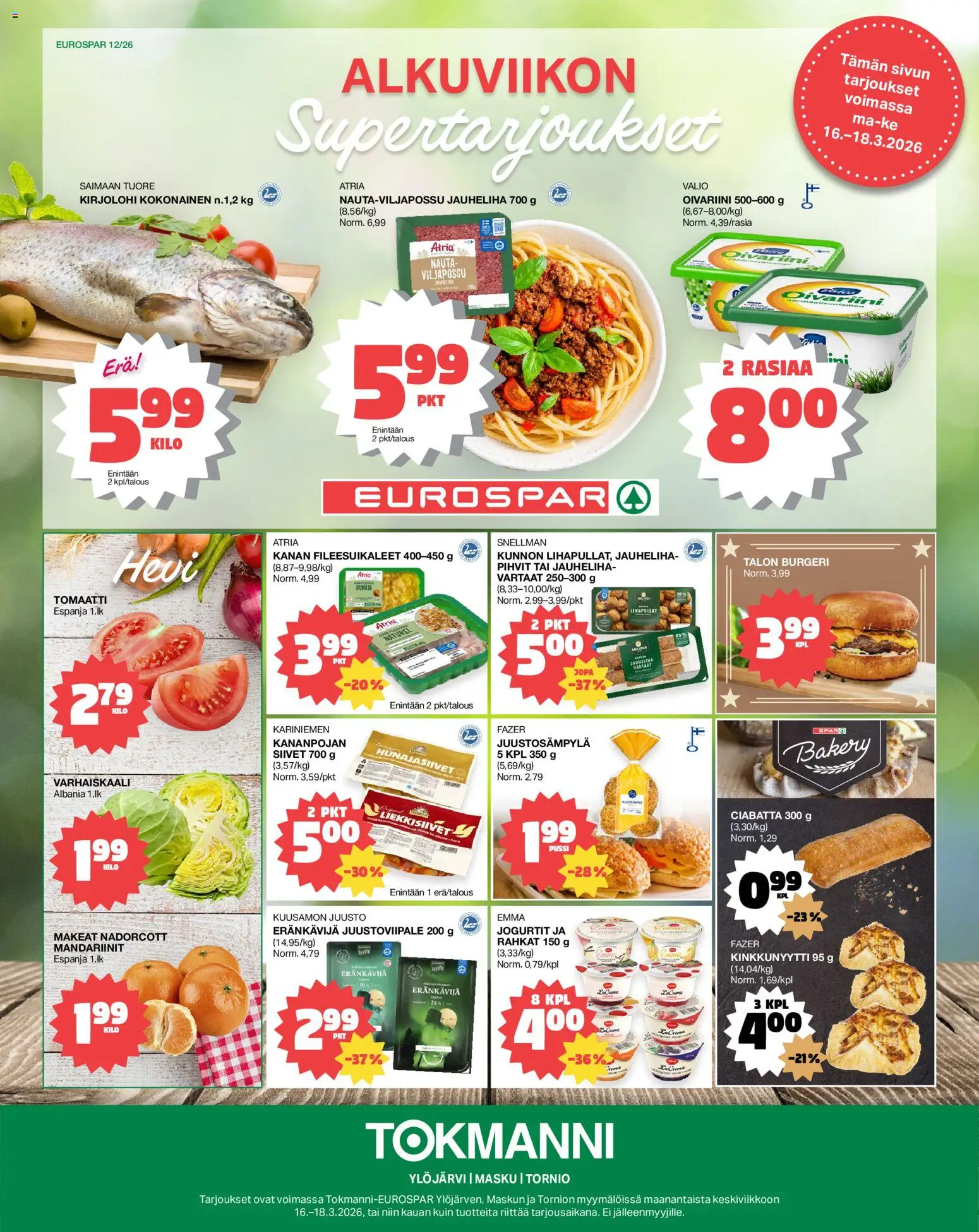 Tokmanni - EUROSPAR – voimassa 16.03.2026 alkaen | Sivu: 1 | Tuotteet: Kokonainen, Vartaat, Mandariinit, Hunaja