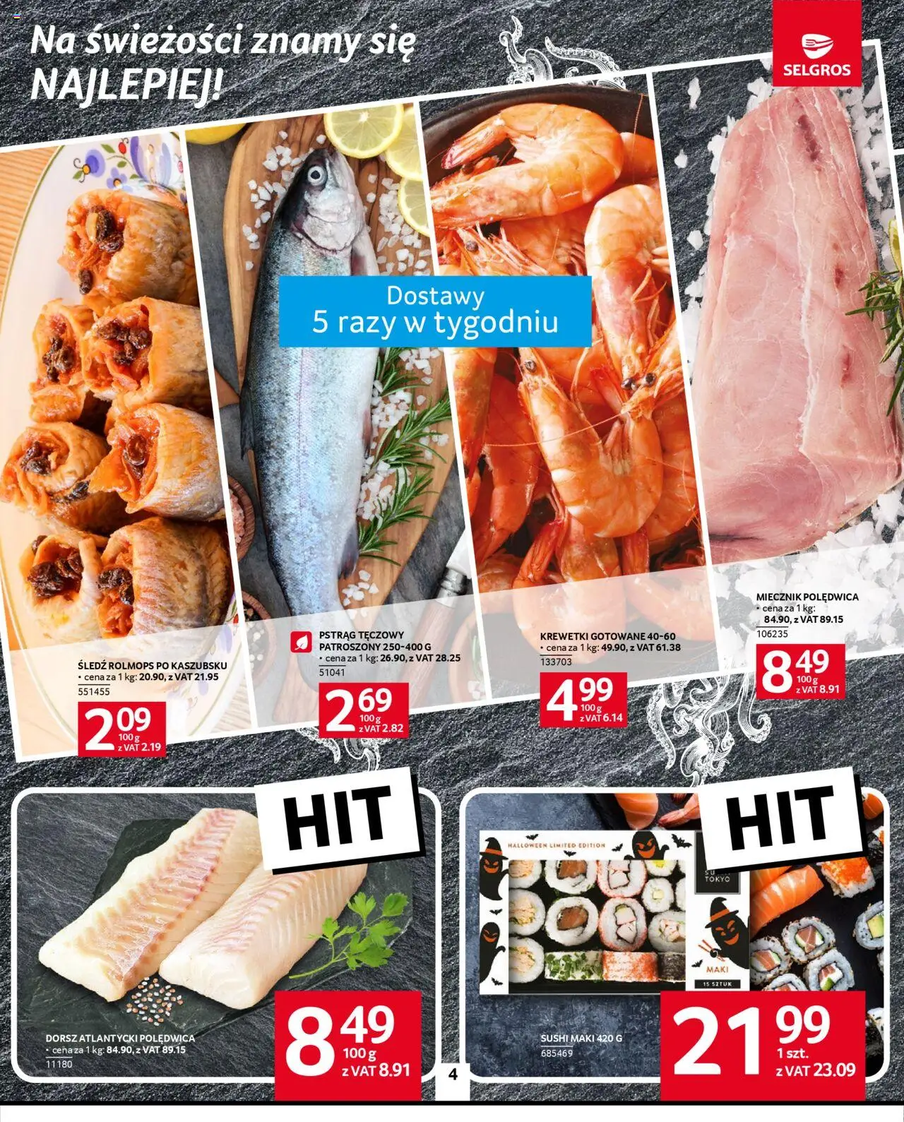 Selgros cash&carry Gazetka od 23.10.2025 | Strona: 4 | Produkty: Śledź, Dorsz atlantycki, Dorsz, Sushi