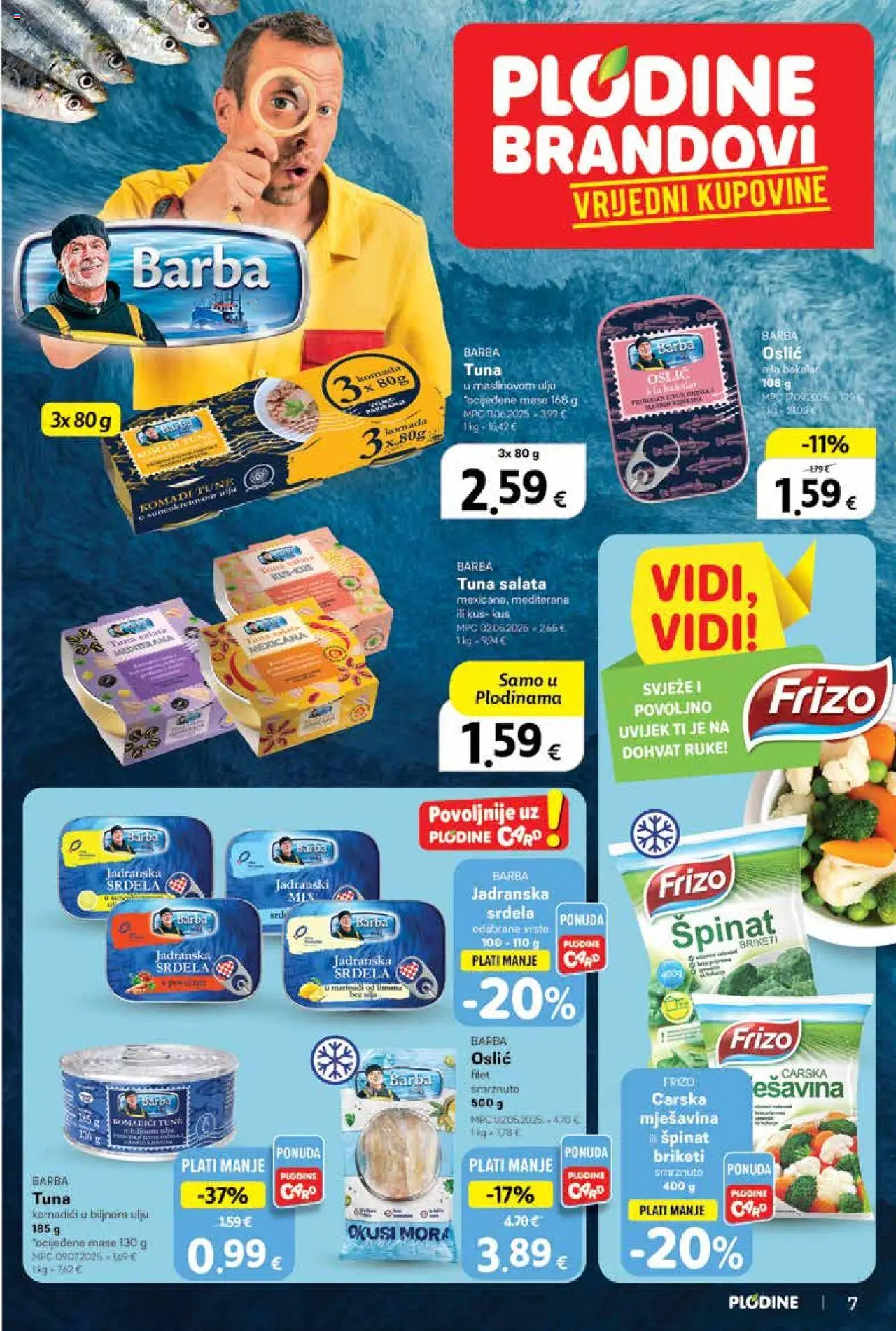 Plodine katalog | vrijedi od 08.10.2025 | Stranica: 7 | Proizvodi: Salata, Tuna, Kus kus, Briketi