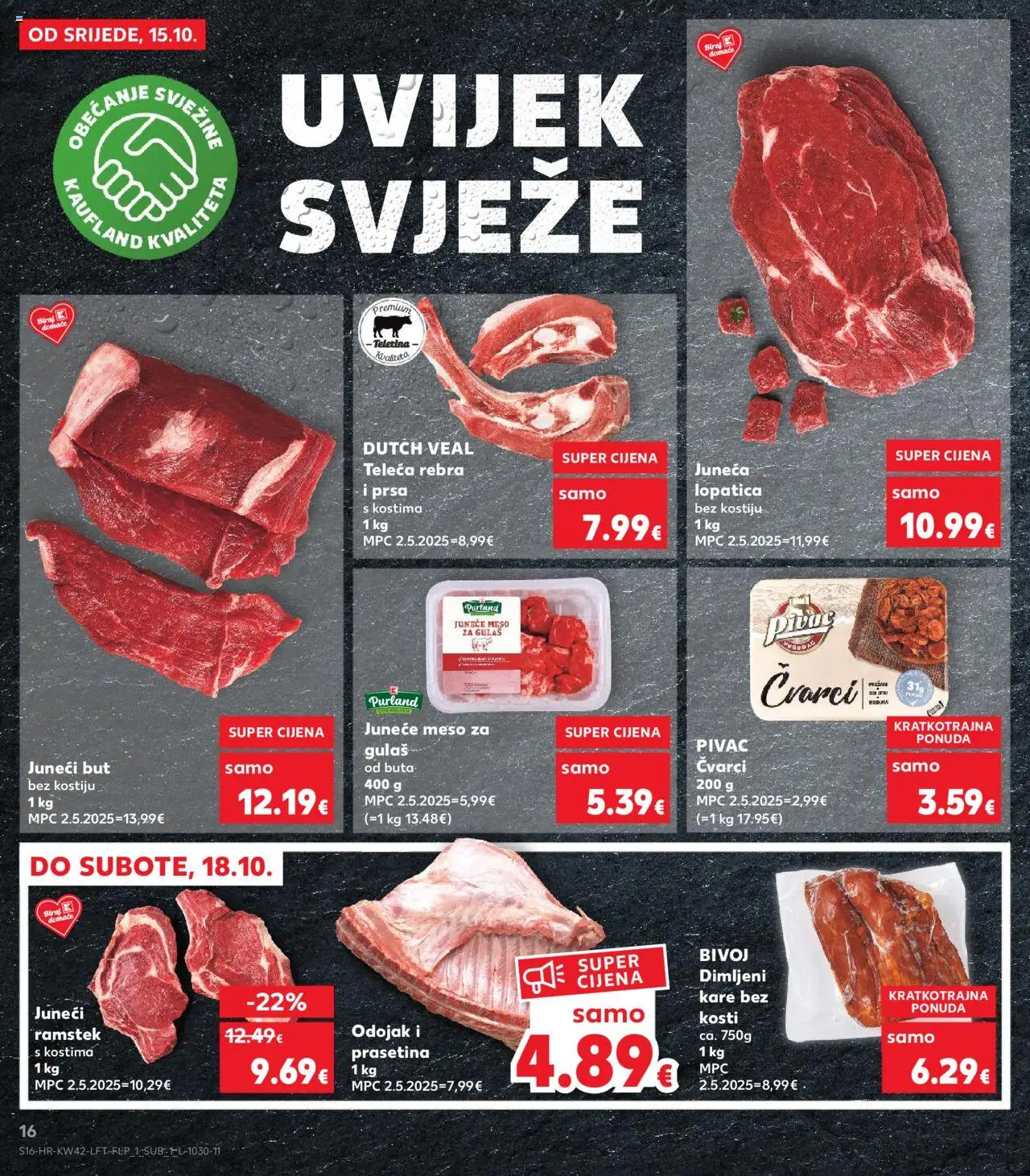 Kaufland katalog | vrijedi od 15.10.2025 | Stranica: 16 | Proizvodi: Juneći but, Odojak, Teletina, Lopatica