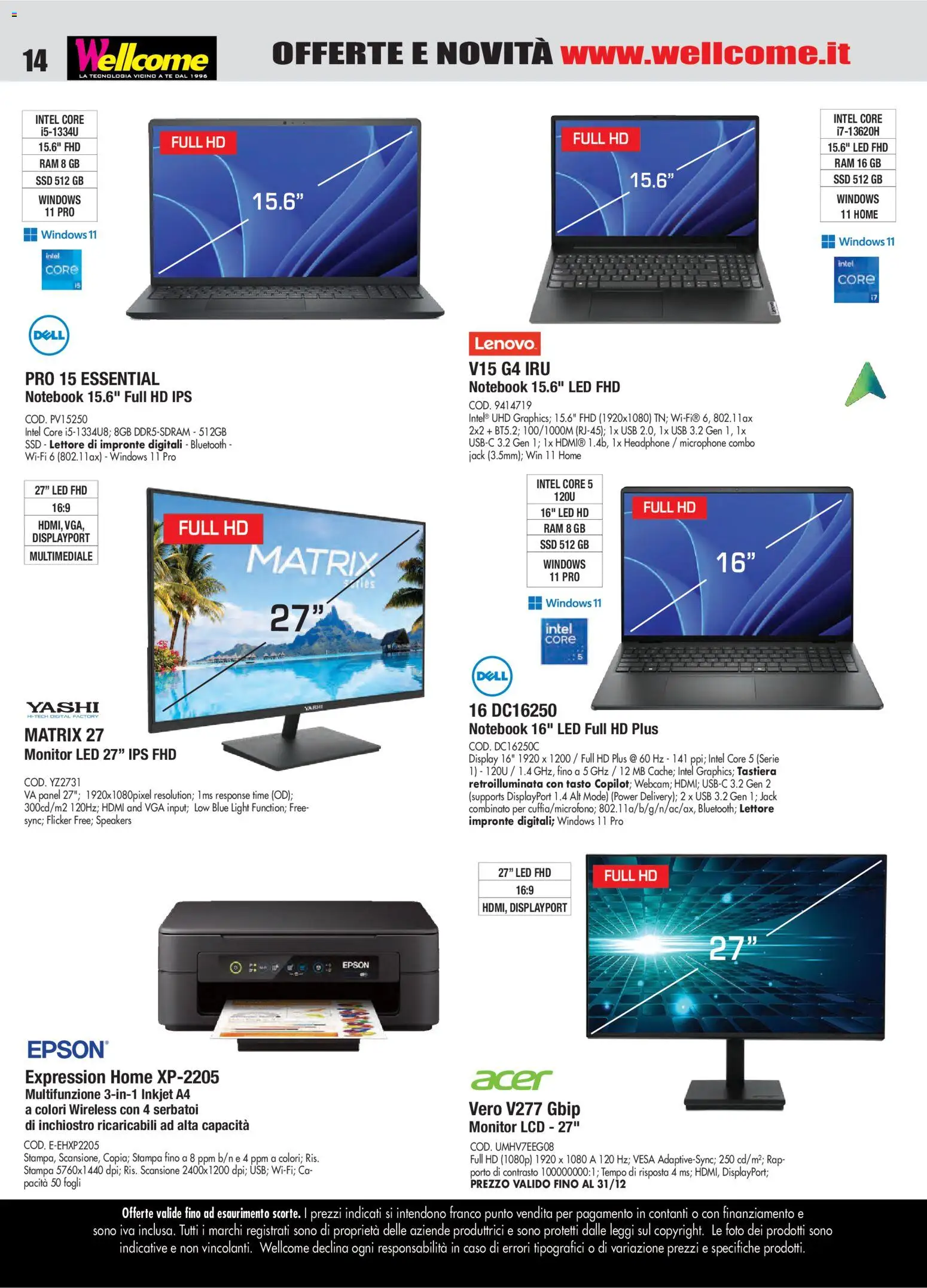Volantino Wellcome del 23.12.2025 | Pagina: 14 | Prodotti: Monitor, Notebook, Tè, Stampa