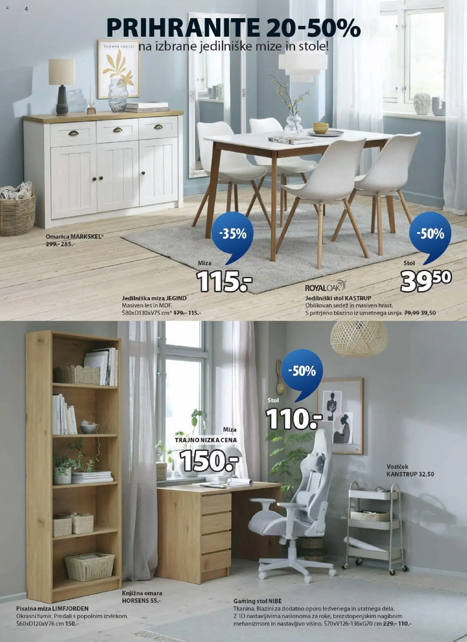 Novi JYSK katalog ponudbe – veljaven od 18.02.2026 | Stran: 4 | Izdelki: Pisalna miza, Stol, Voziček, Omarica