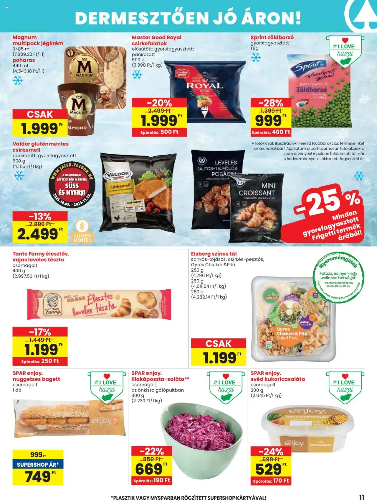 Spar akciós ujság - amely érvényes a következő dátumtól: 09.10.2025 | Oldal: 11 | Termékek: Zöldborsó, Pita, Tészta, Csirkemell