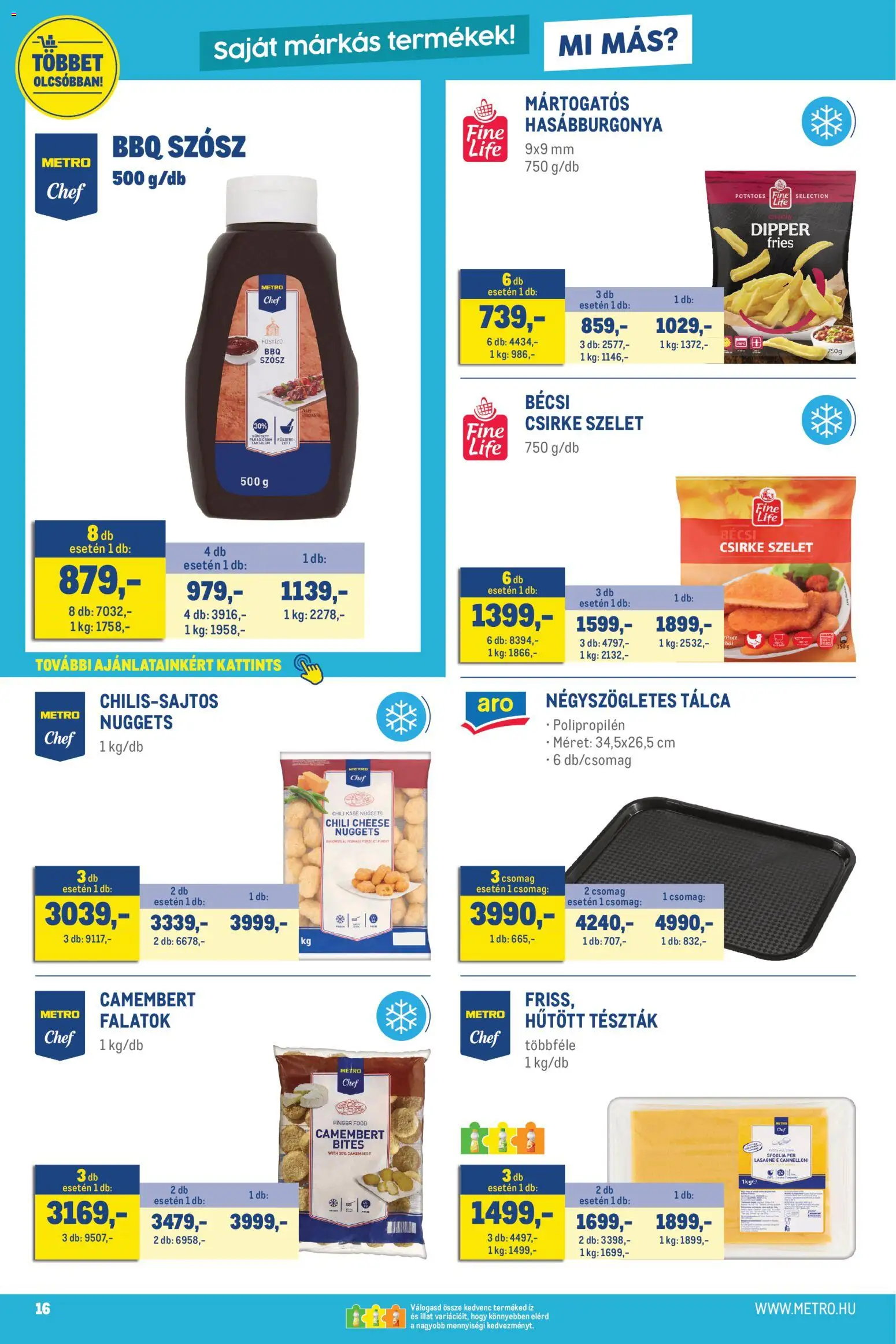Metro akciós ujság - amely érvényes a következő dátumtól: 02.05.2026 | Oldal: 16 | Termékek: Chili, Hasábburgonya, Camembert, Szósz