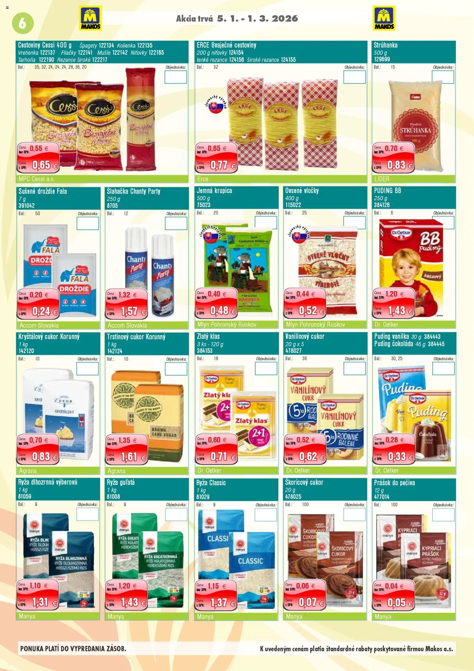 Nové Makos akcie – leták je platný od 05.01.2026 | Strana: 6 | Produkty: Prášok do pečiva, Zlatý klas, Cukor, Šľahačka