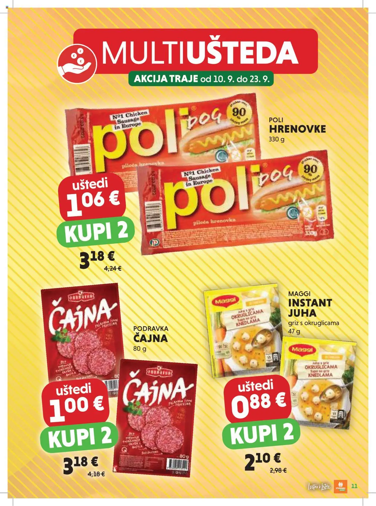 Studenac katalog | vrijedi od 10.09.2025 | Stranica: 11 | Proizvodi: Griz, Hrenovke, Podravka, Juha