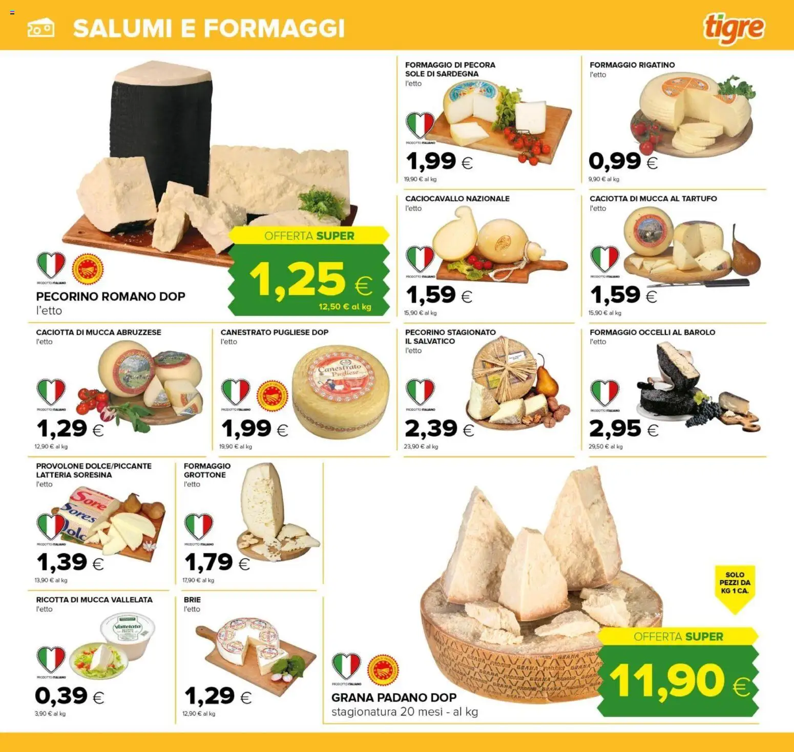 Volantino Tigre del 26.03.2026 | Pagina: 13 | Prodotti: Tartufo, Grana Padano, Ricotta, Pecorino Romano