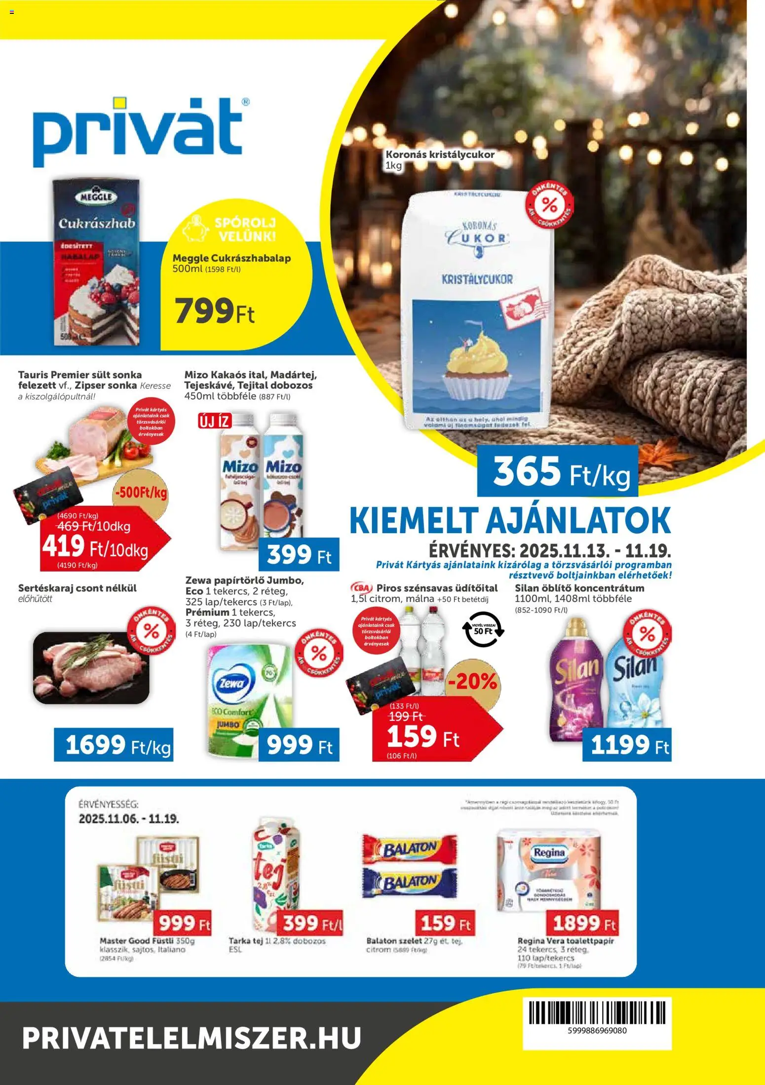 PRIVÁT akciós ujság - amely érvényes a következő dátumtól: 13.11.2025 | Oldal: 1 | Termékek: Kristálycukor, Papírtörlő, Sonka, Cukrászhab