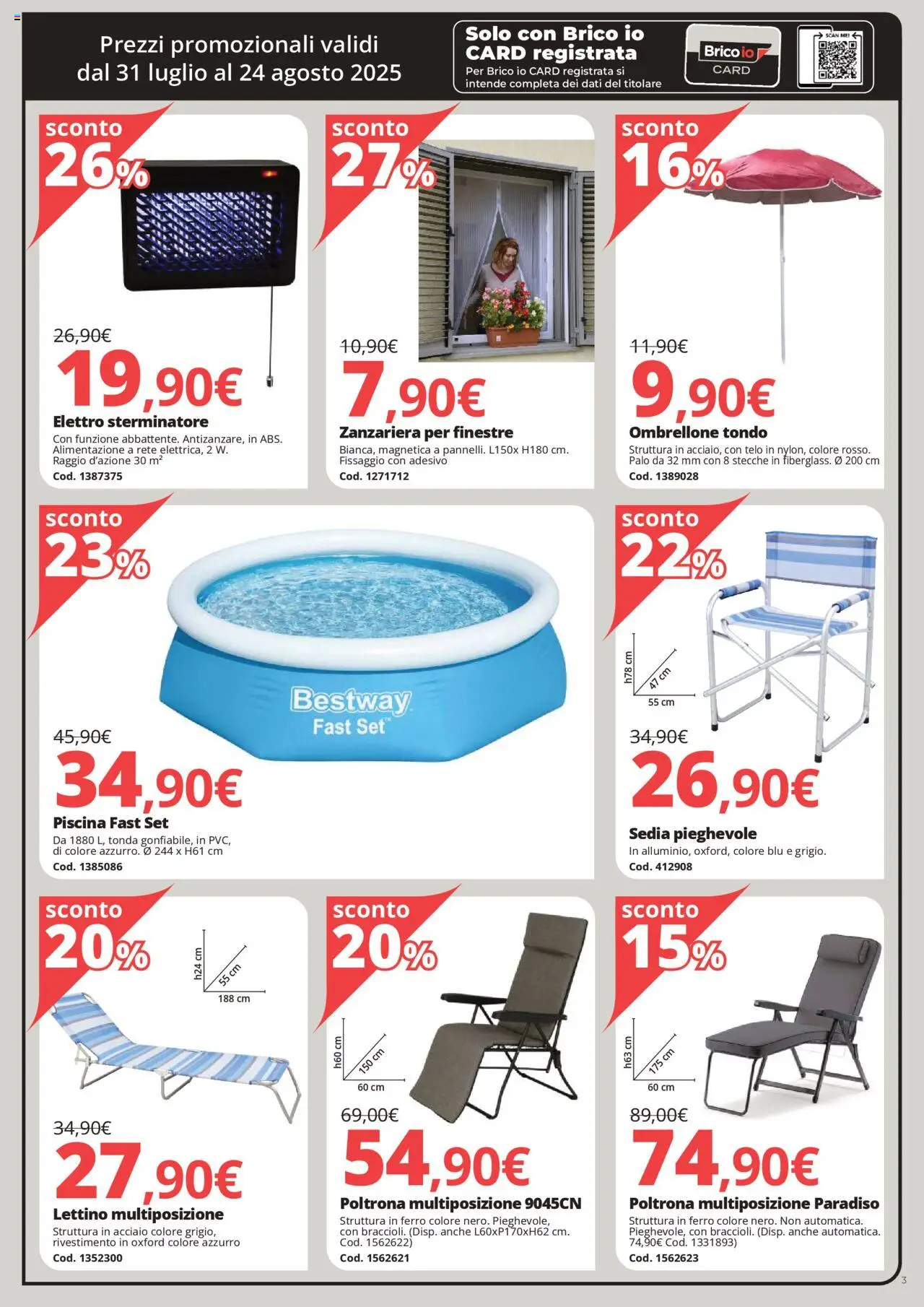 Volantino Brico io del 31.07.2025 | Pagina: 3 | Prodotti: Piscina, Lettino, Poltrona, Sedia
