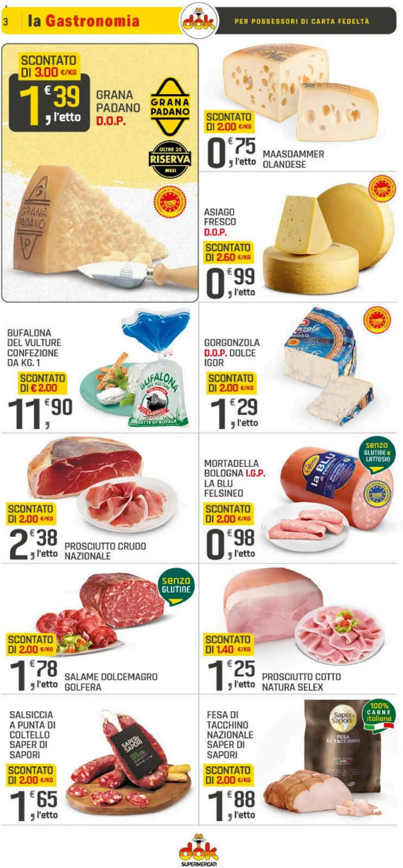 Volantino DOK del 05.03.2026 | Pagina: 3 | Prodotti: Salame, Latte, Mortadella, Gorgonzola