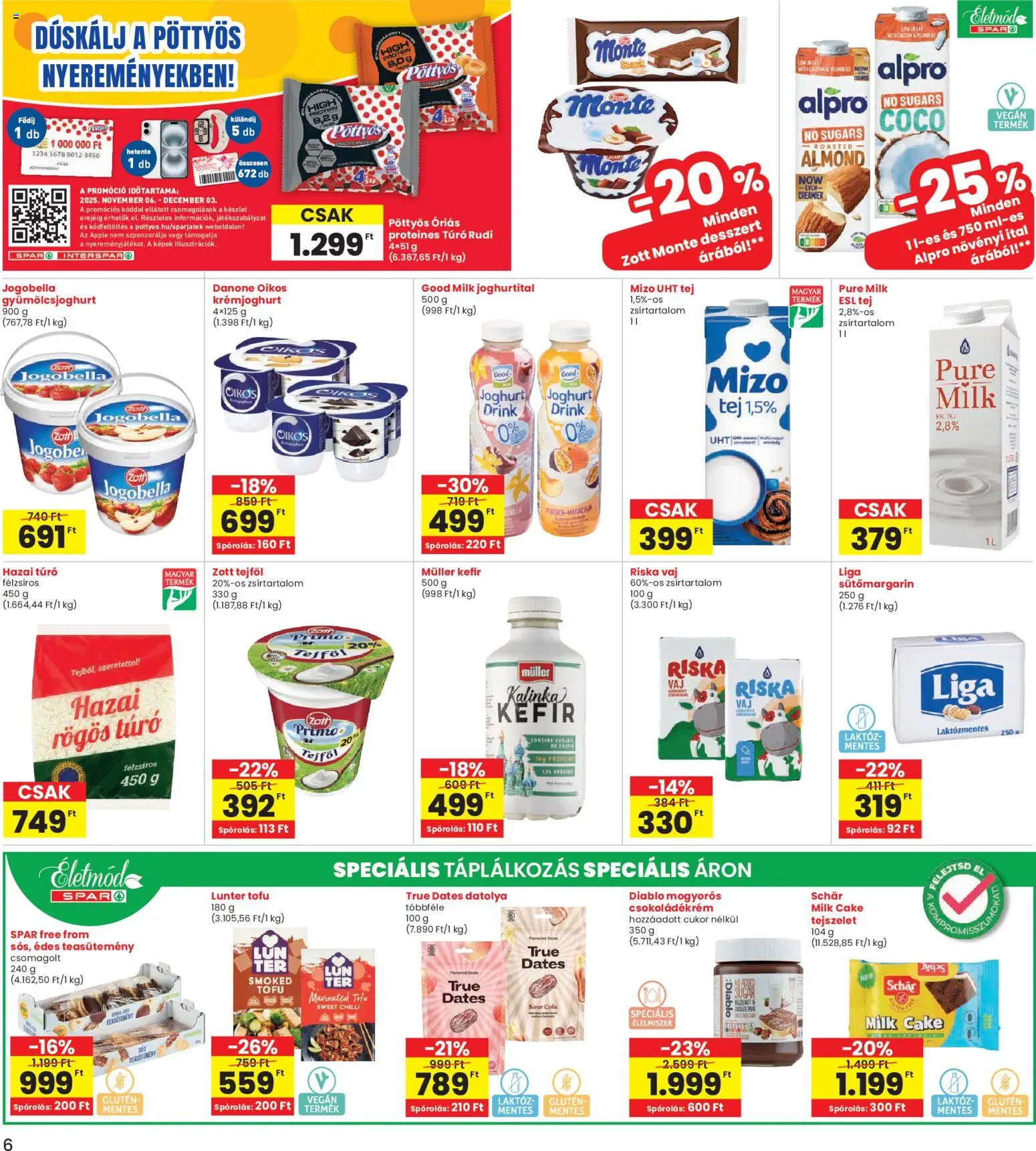 Interspar akciós ujság - amely érvényes a következő dátumtól: 20.11.2025 | Oldal: 6 | Termékek: Protein, Joghurt, Túró, Gyümölcsjoghurt