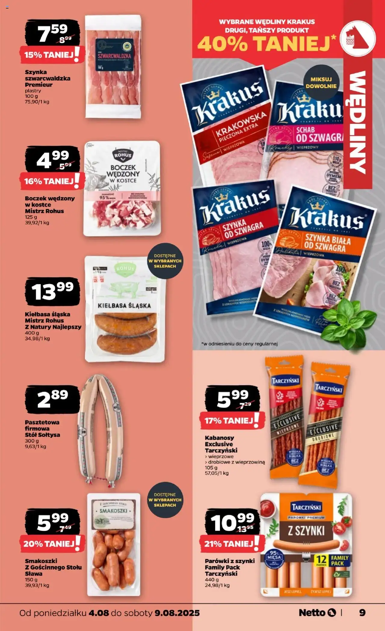 Netto gazetka - Spożywcza od 04.08.2025 | Strona: 9 | Produkty: Schab, Kabanosy, Szynka, Boczek wędzony