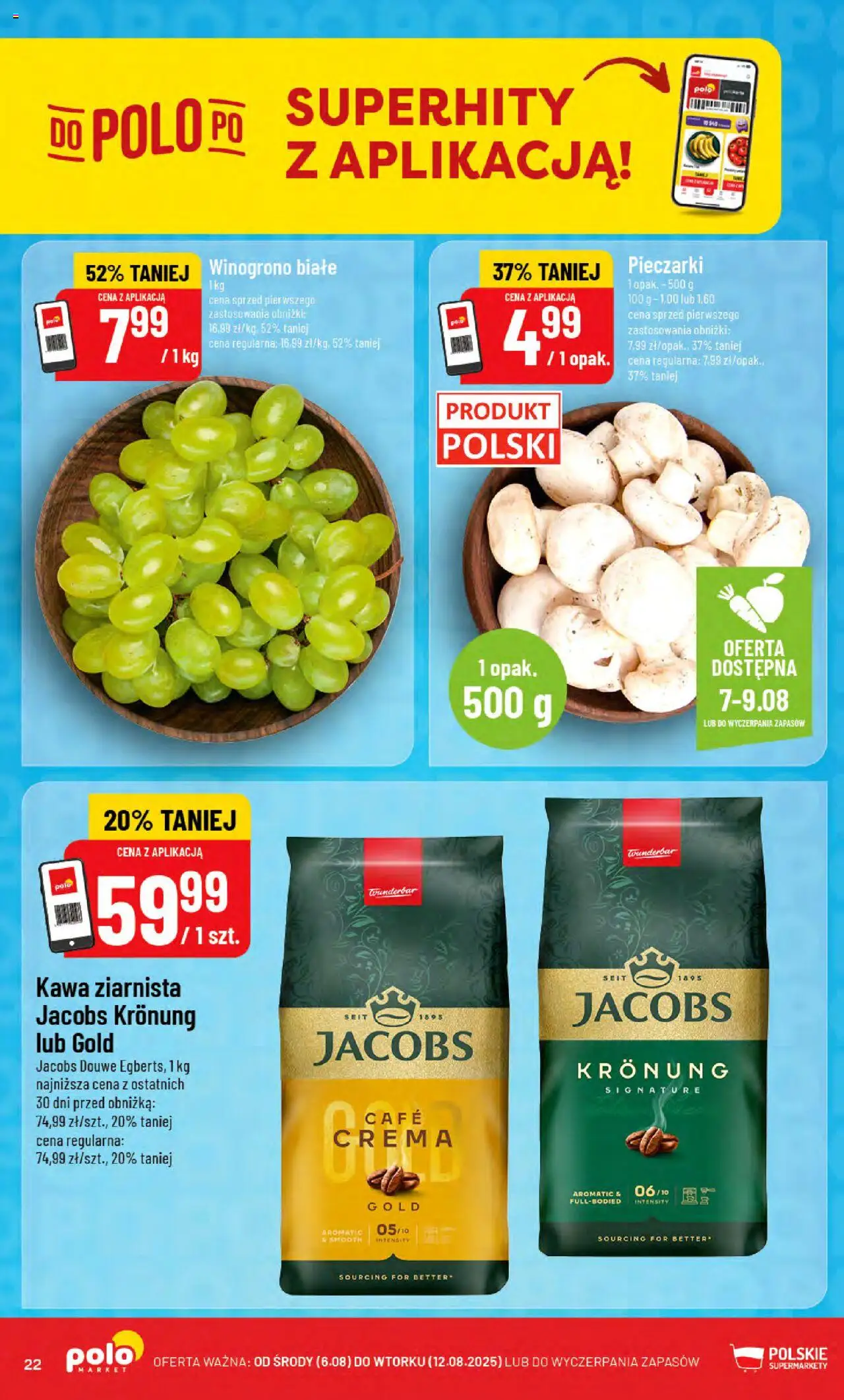 POLOmarket Gazetka od 06.08.2025 | Strona: 22 | Produkty: Winogrono, Pieczarki, Kawa ziarnista, Kawa