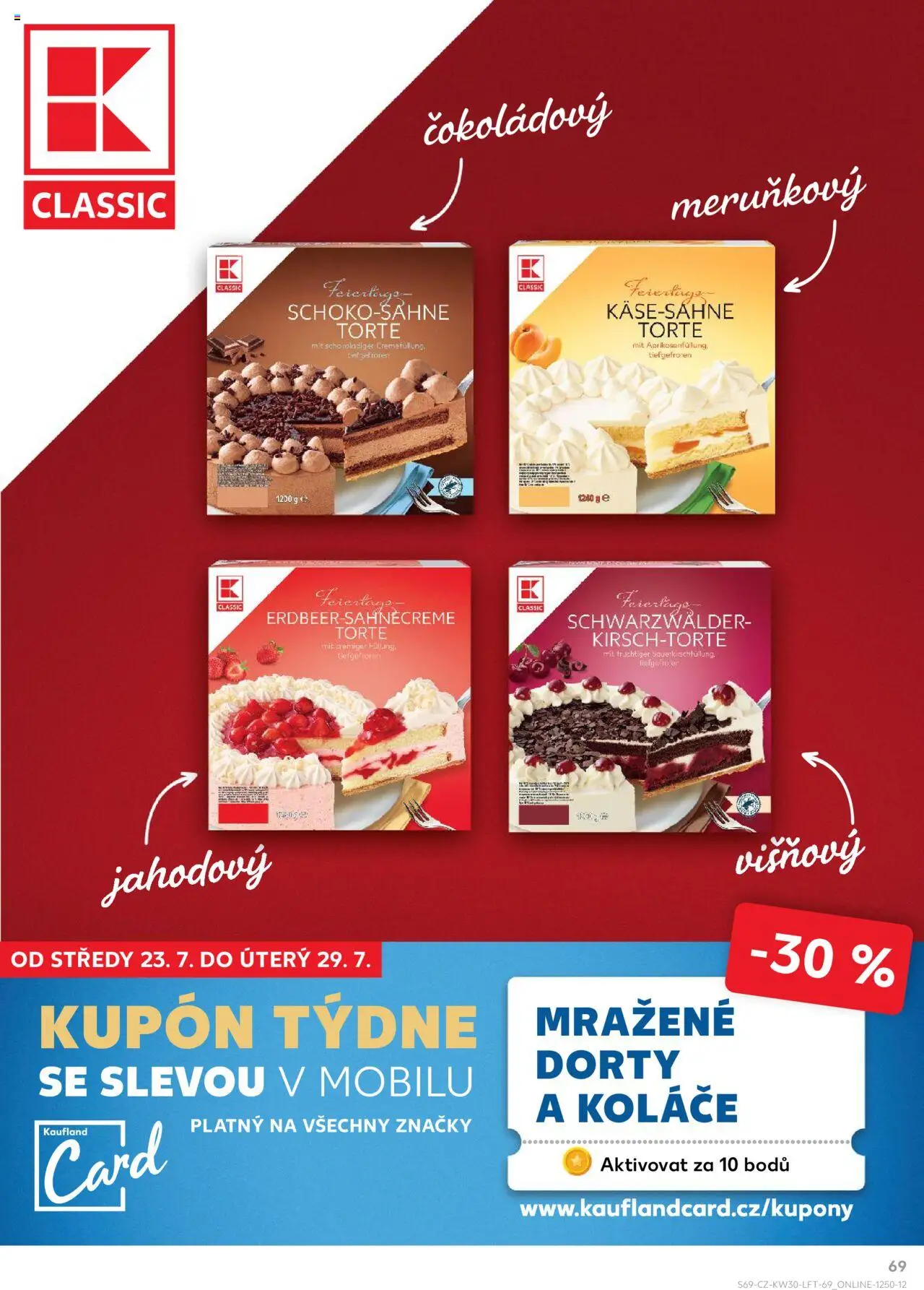 Kaufland leták - Praha 8 od 23.07.2025 | Strana: 69 | Produkty: Dorty, Cheesecake