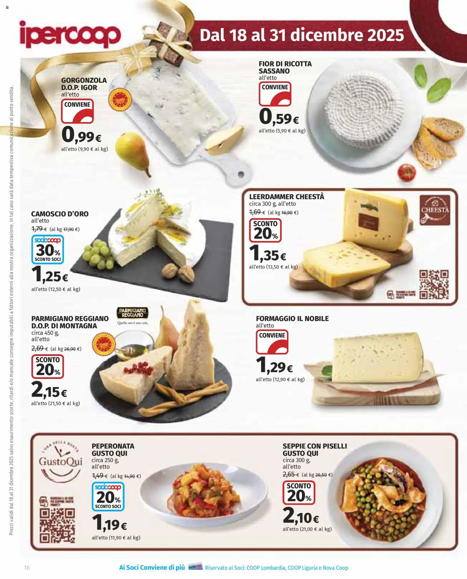 Volantino Ipercoop del 18.12.2025 | Pagina: 16 | Prodotti: Formaggio, Ricotta, Parmigiano reggiano, Parmigiano