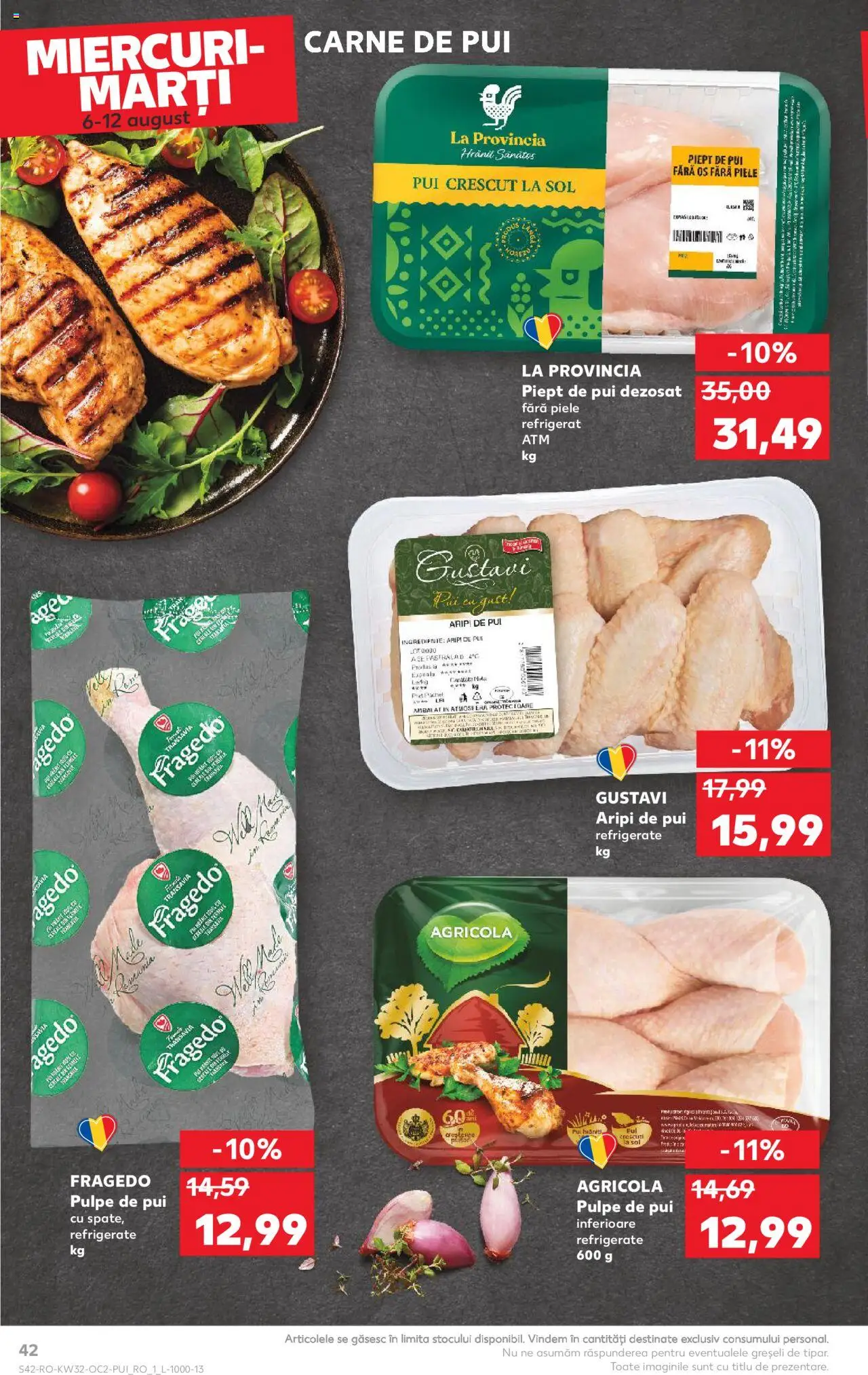 Catalog Kaufland - Tulcea – valabil de la 06.08.2025 | Pagină: 42 | Produse: Hacıyatmaz Kedi Oyuncağı, Carne De Pui
