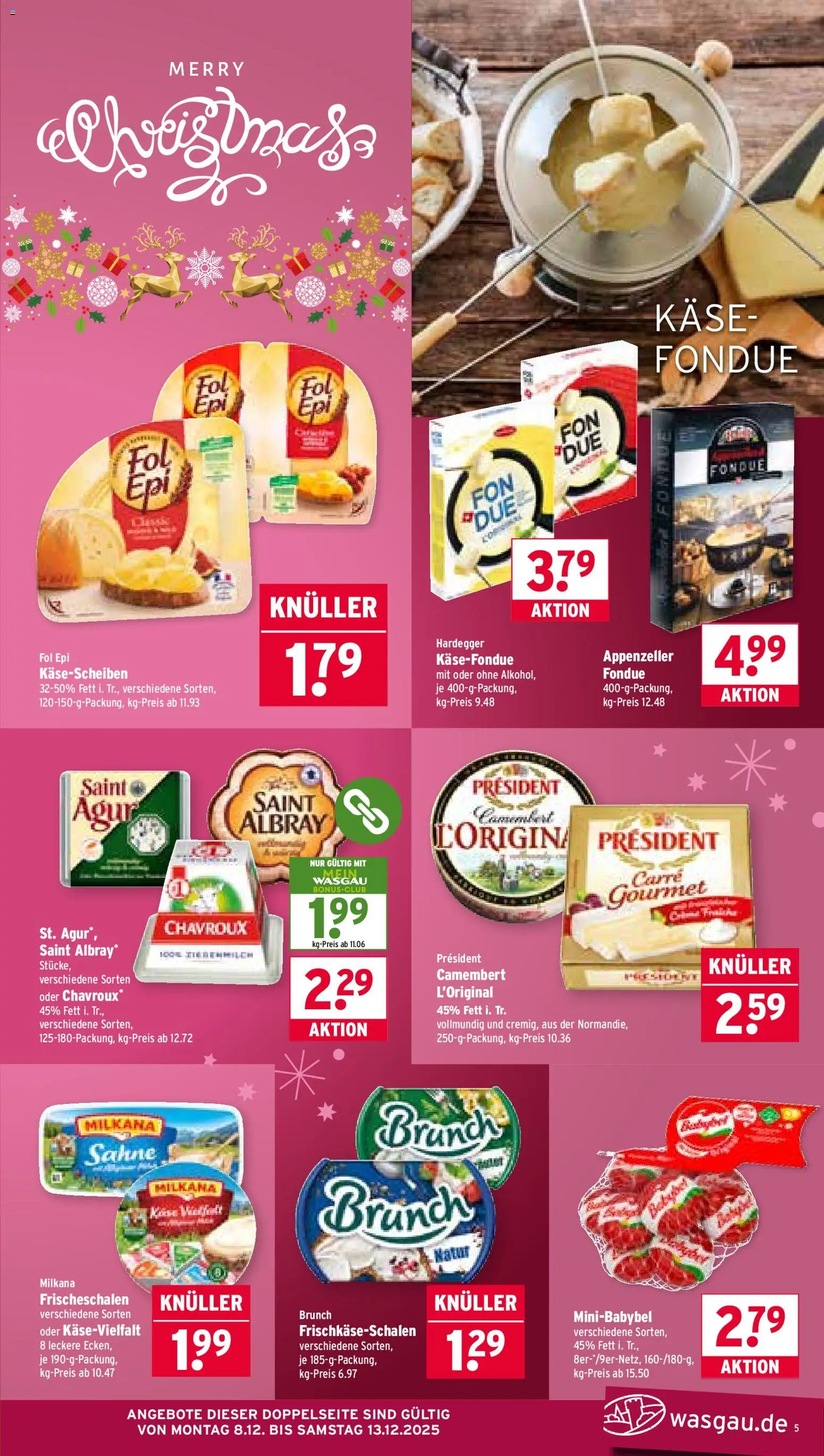 Wasgau Prospekt 	 – gültig ab 08.12.2025 | Seite: 5 | Produkte: Käse, Milkana, Fondue, Sahne