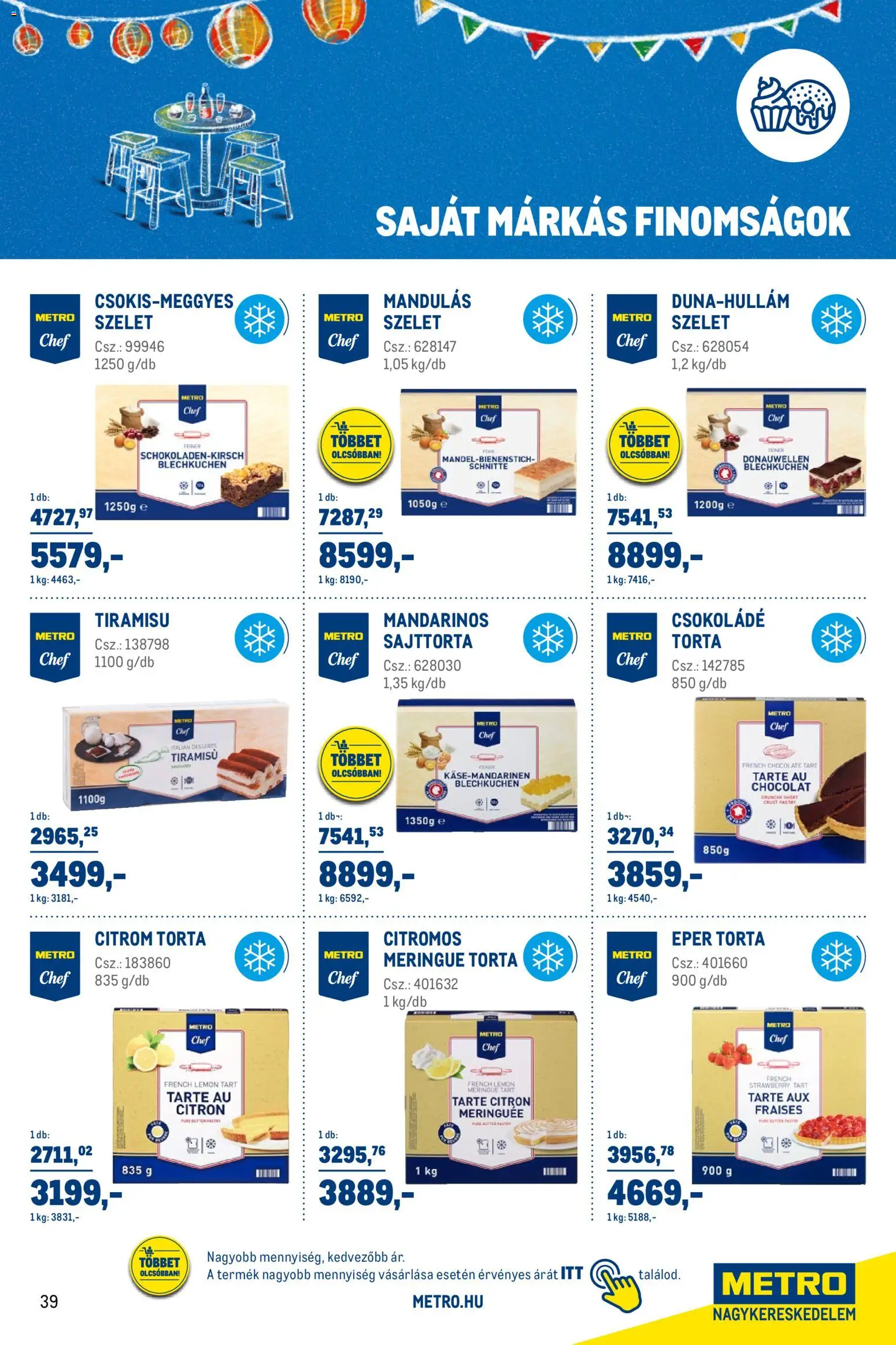 Metro akciós ujság - amely érvényes a következő dátumtól: 03.03.2026 | Oldal: 39 | Termékek: Torta, Sajttorta, Csokoládé, Citrom