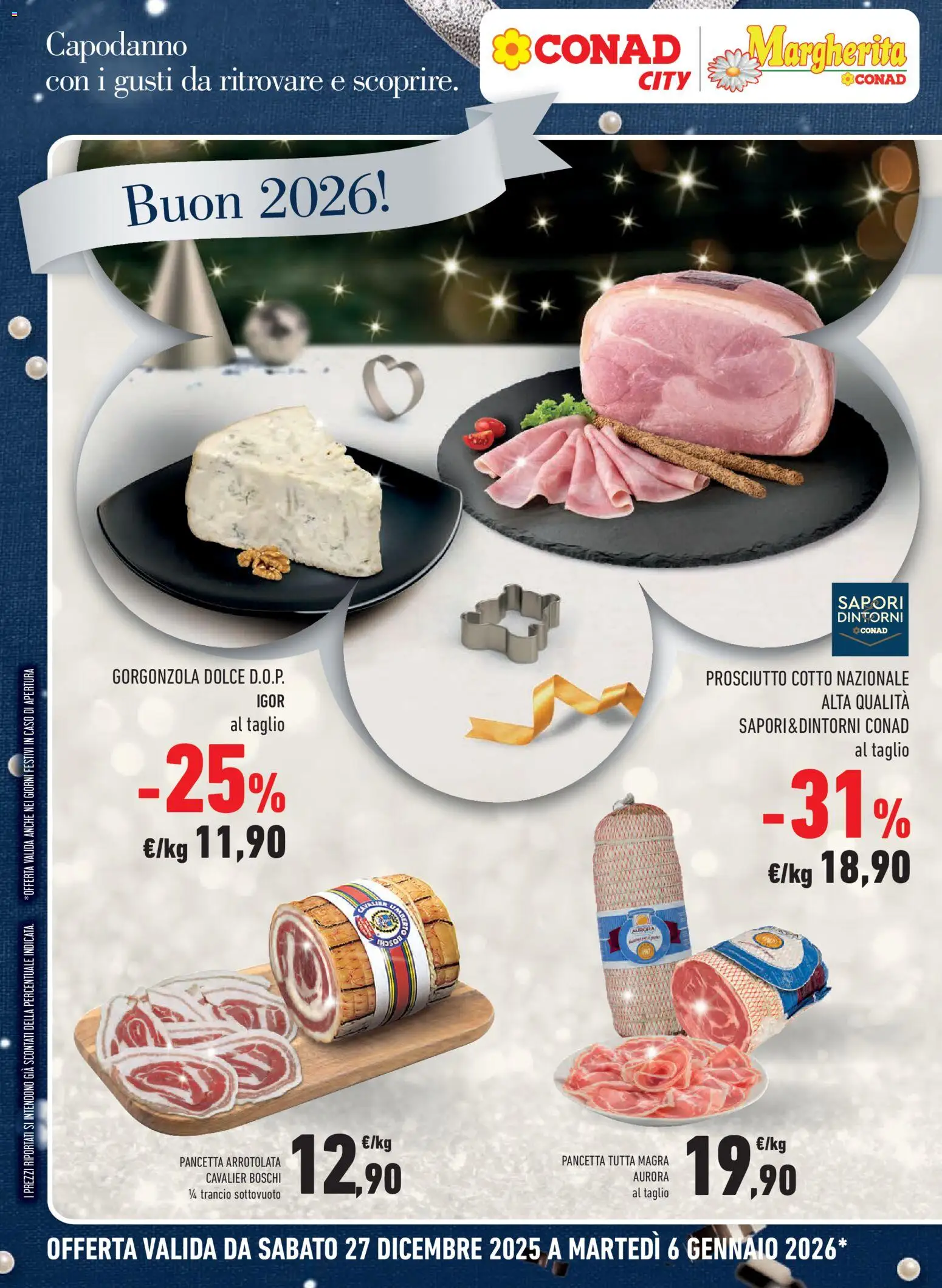 Volantino Conad del 27.12.2025 | Pagina: 8 | Prodotti: Prosciutto Cotto, Pancetta, Prosciutto, Gorgonzola