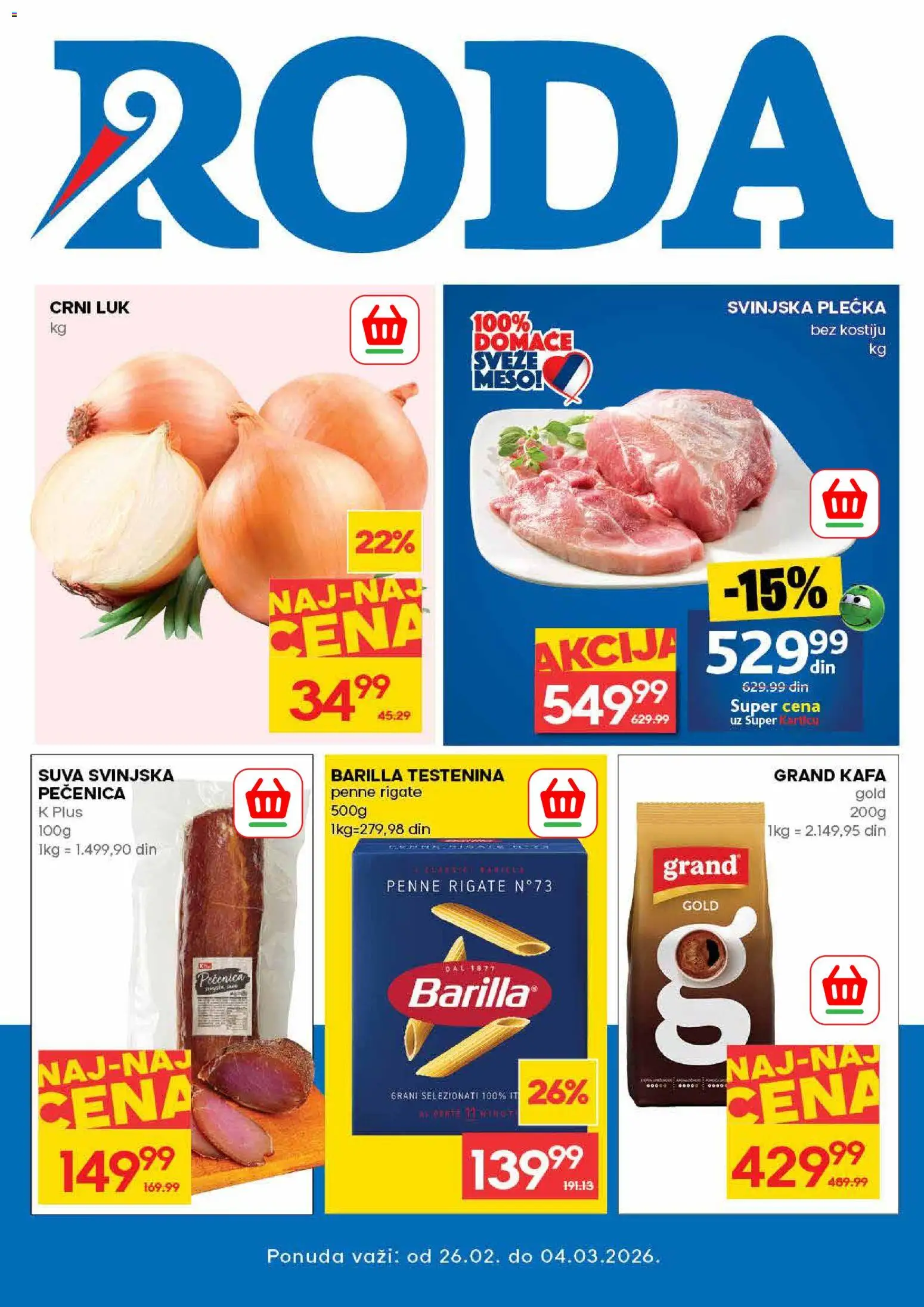 Roda katalog - važi od 26.02.2026 | Strana: 1 | Proizvode: Testenina, Crni luk, Kafa, Svinjska plećka