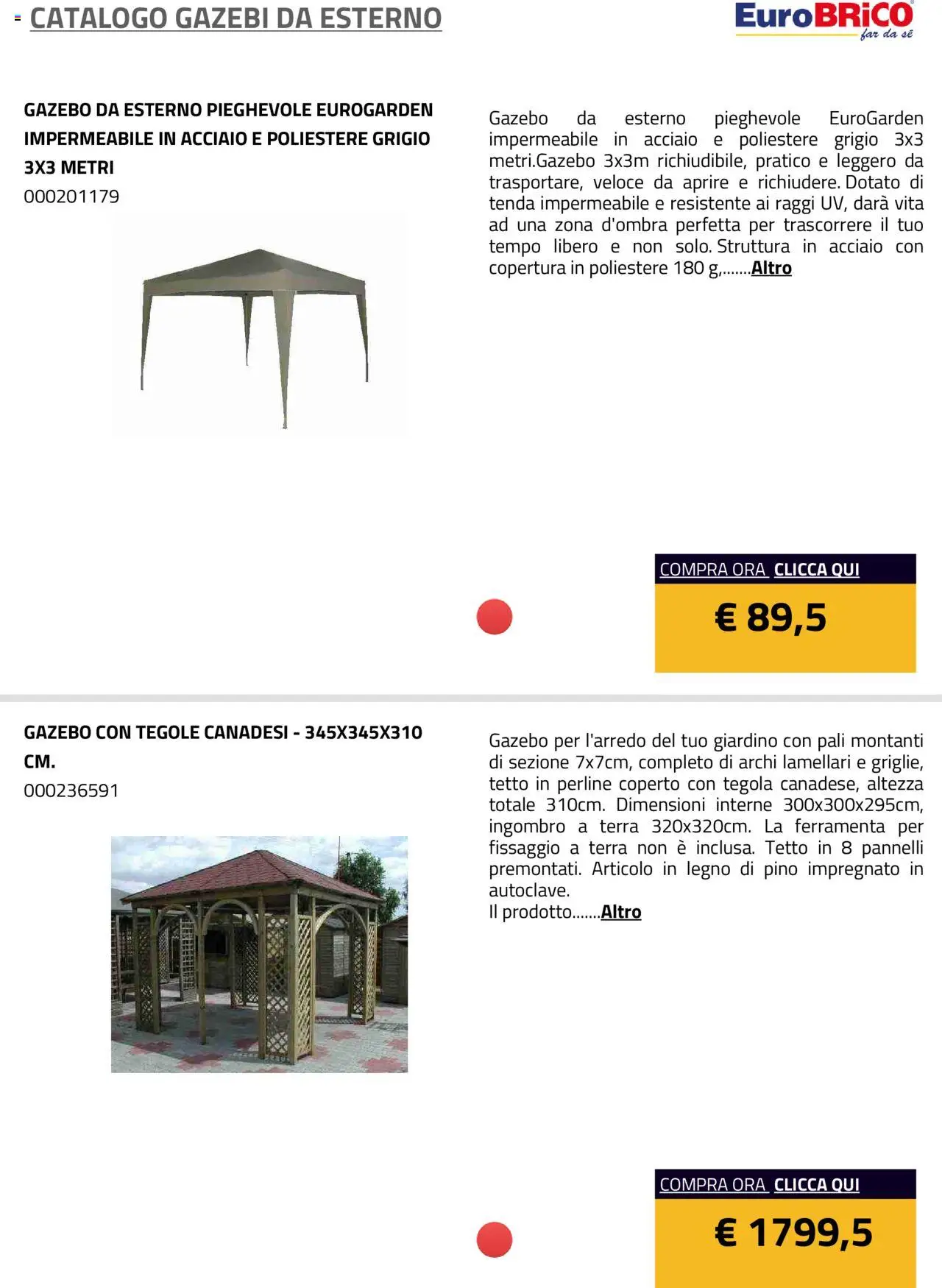 Volantino Eurobrico del 23.07.2025 | Pagina: 2 | Prodotti: Tenda, Gazebo, Terra