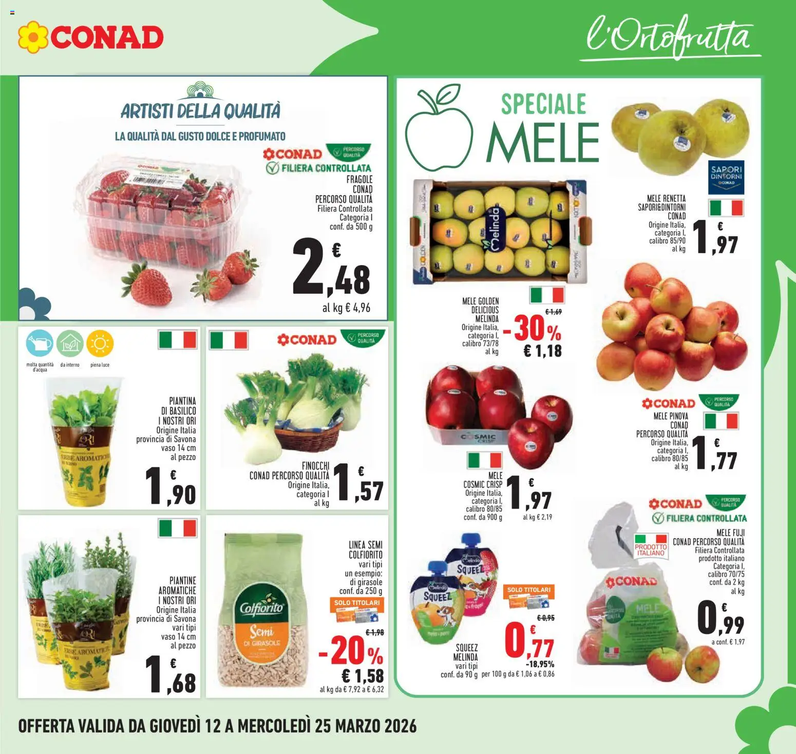 Volantino Conad del 12.03.2026 | Pagina: 7 | Prodotti: Mele, Fragole, Finocchi, Vaso