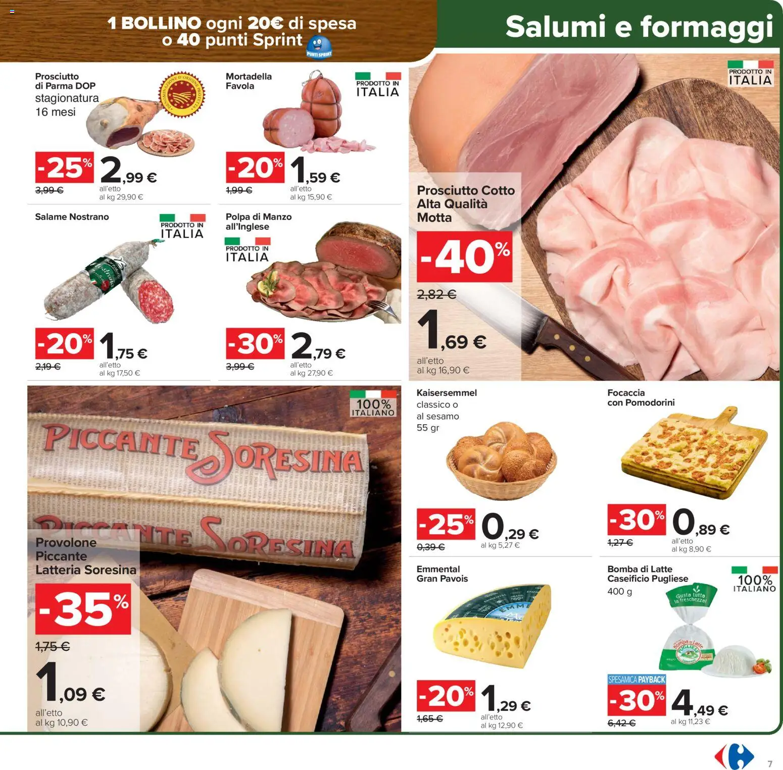 Volantino Carrefour del 17.02.2026 | Pagina: 7 | Prodotti: Provolone, Latte, Prosciutto, Emmental