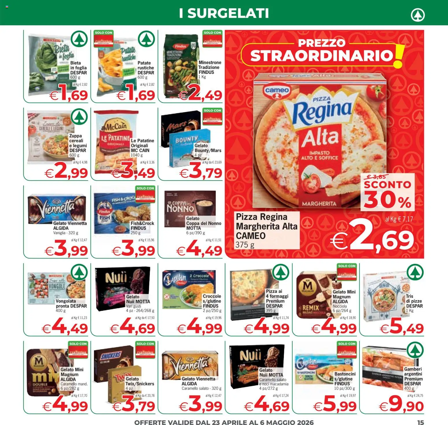Volantino Eurospar del 23.04.2026 | Pagina: 15 | Prodotti: Pizza, Gamberi, Patatine, Patate